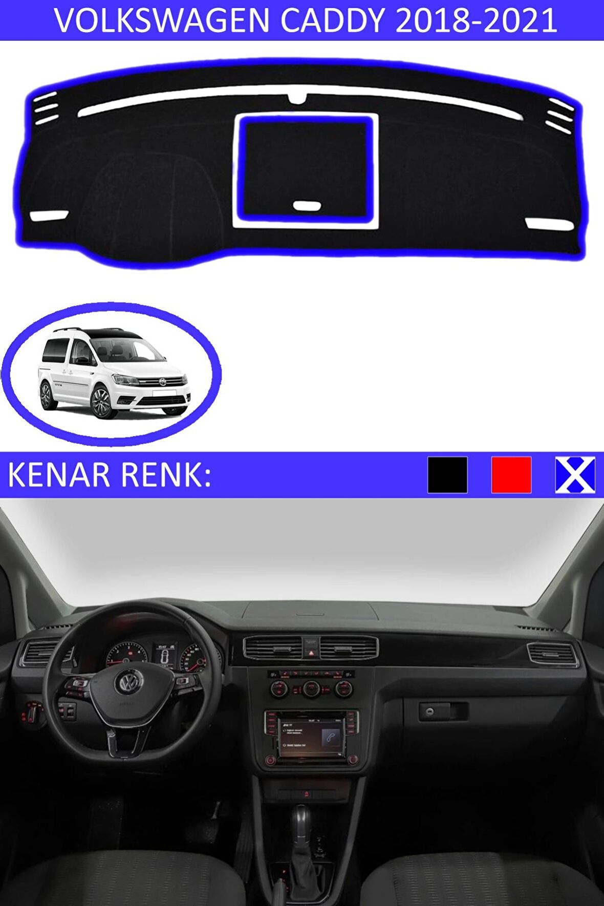GUERRINO Torpido Koruma Halısı Siyah Kenar Renk Mavi Volkswagen Caddy 2018-2021 ile Uyumlu