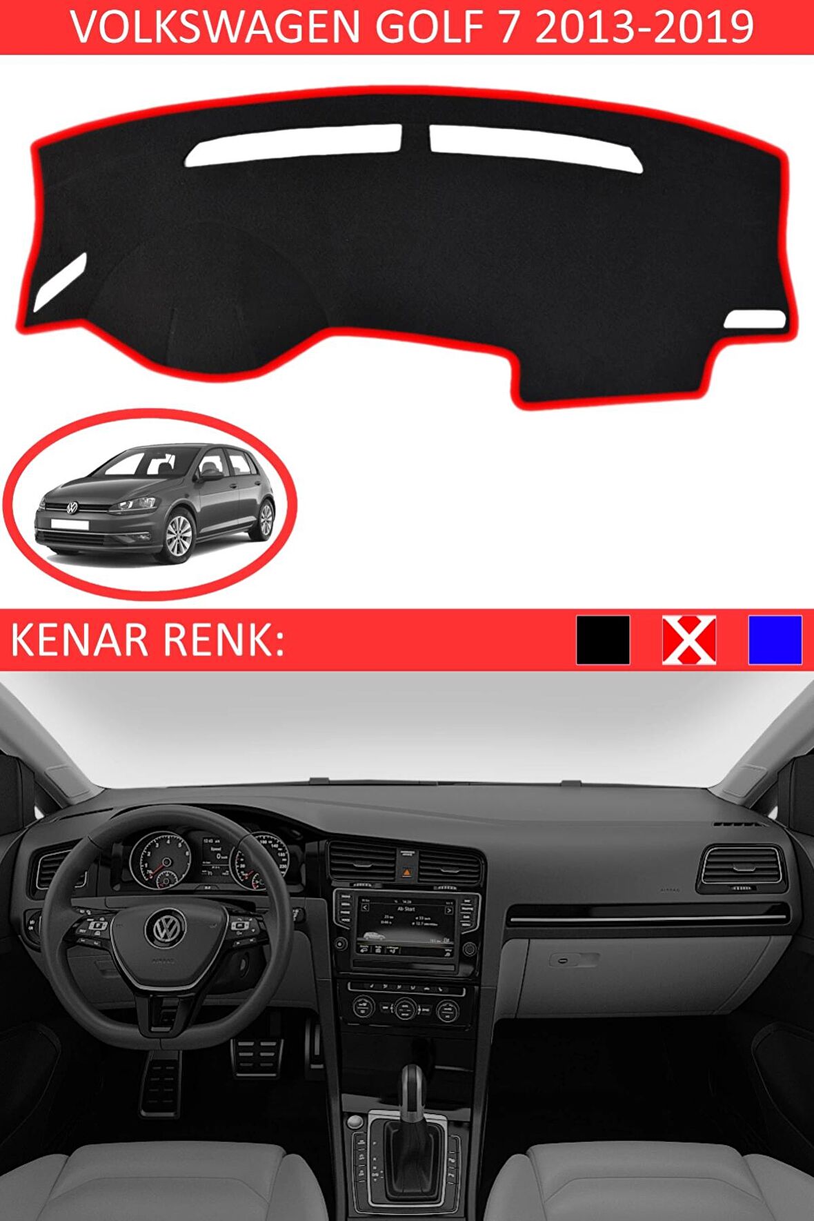 GUERRINO Torpido Koruma Halısı Siyah Kenar Renk Kırmızı Volkswagen Golf 7 2013-2019 ile Uyumlu
