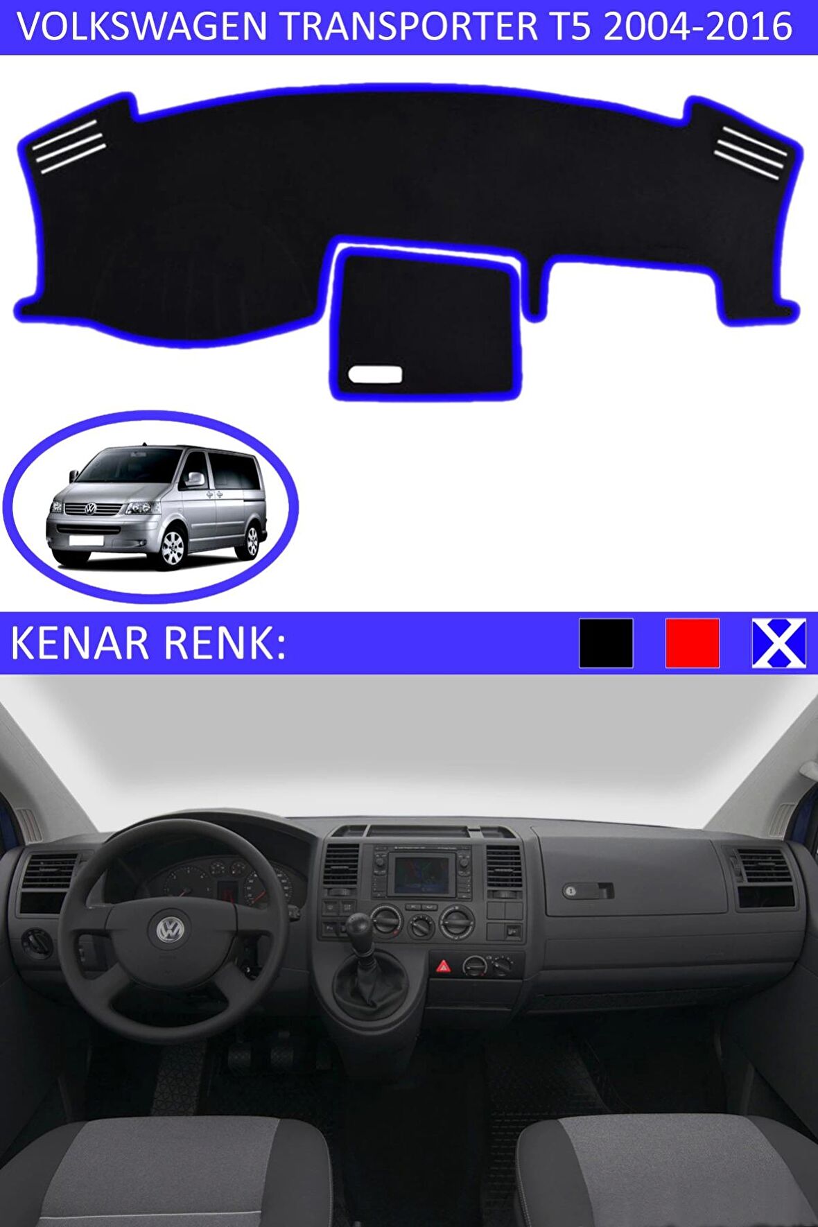 GUERRINO Torpido Koruma Halısı Siyah Kenar Renk Mavi Volkswagen Transporter T5 2004-2016 ile Uyumlu