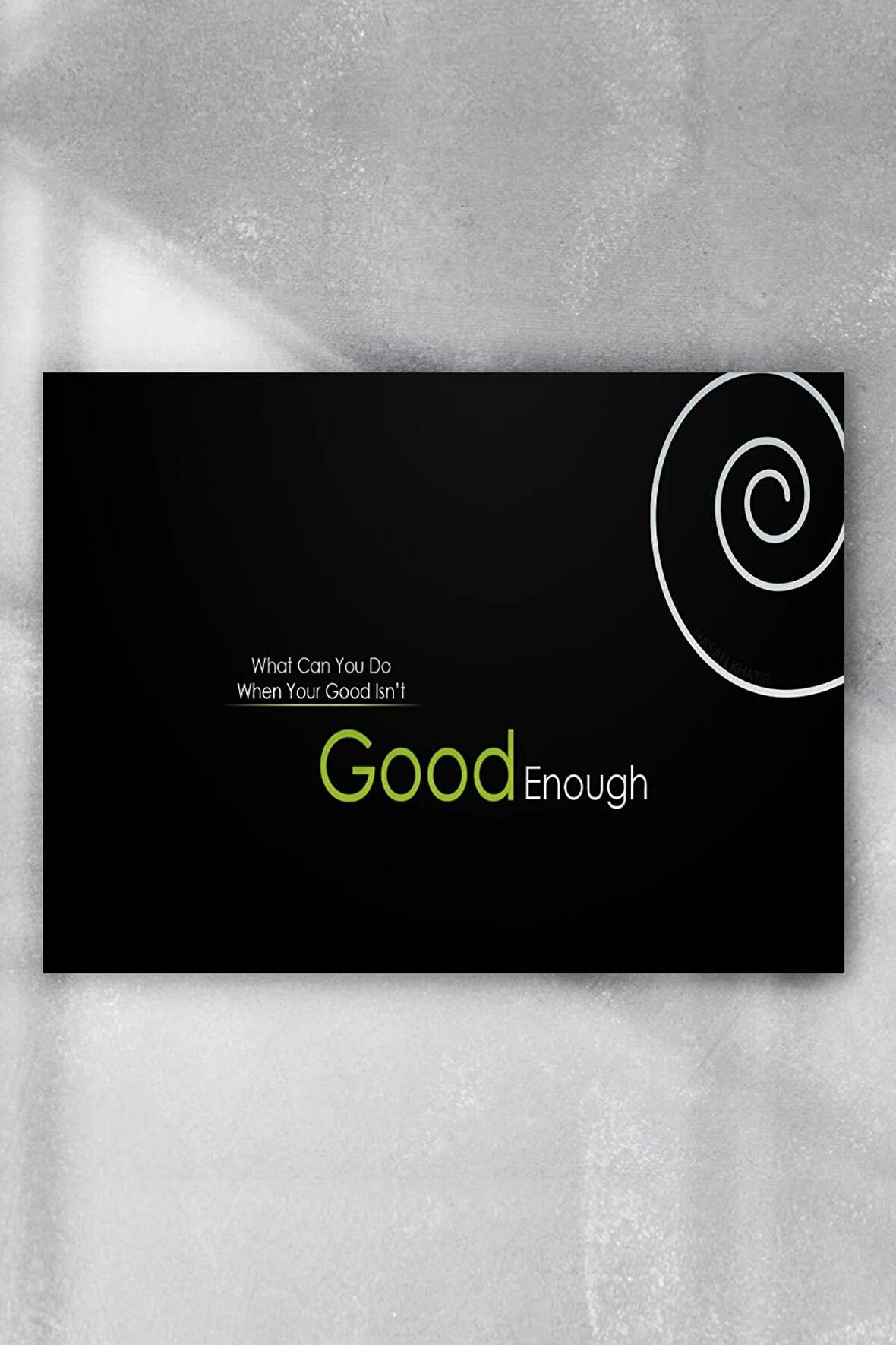 Good Enough Motivasyon Poster