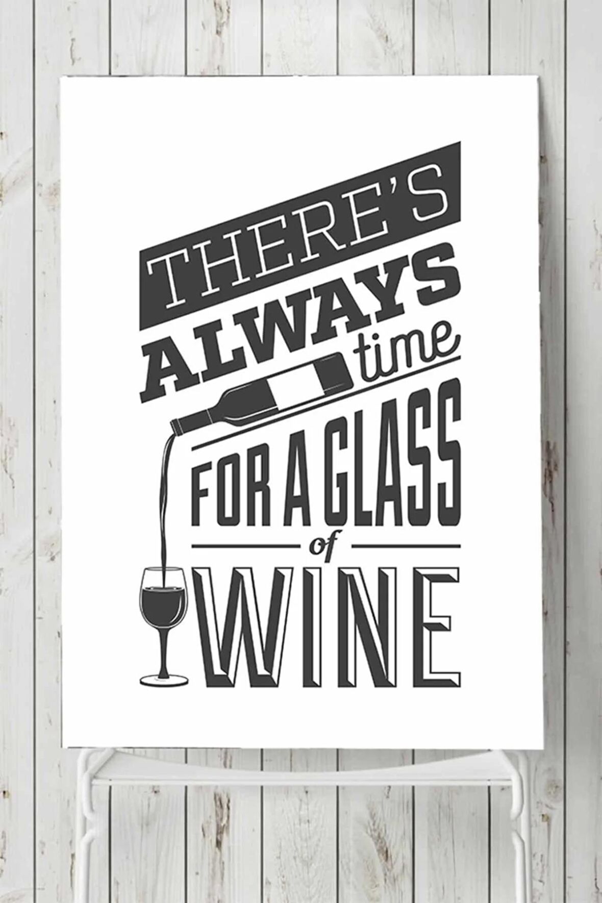 There's Always Time For Wine Şarap Mutfak Poster