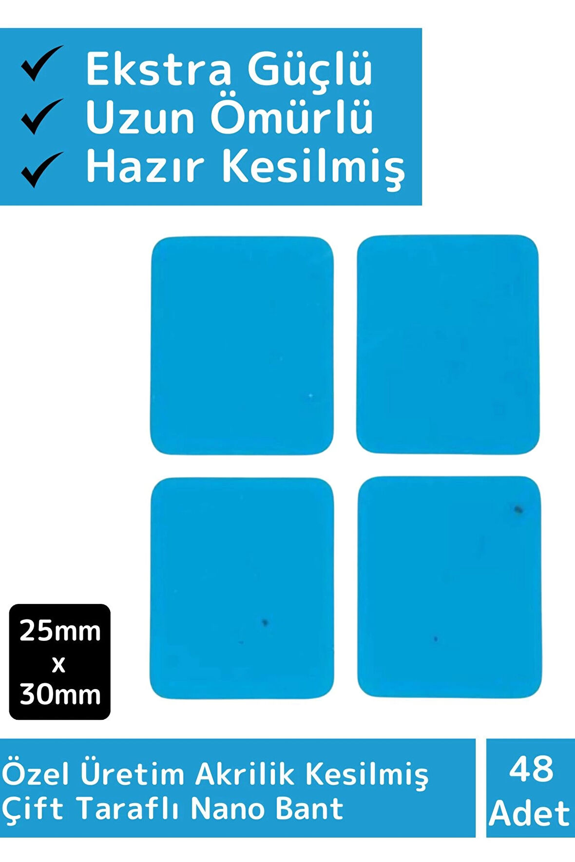 Özel Üretim Süper Güçlü Akrilik Çift Taraflı Hazır Kesilmiş 25x30 Mm Asma Bant 48'li