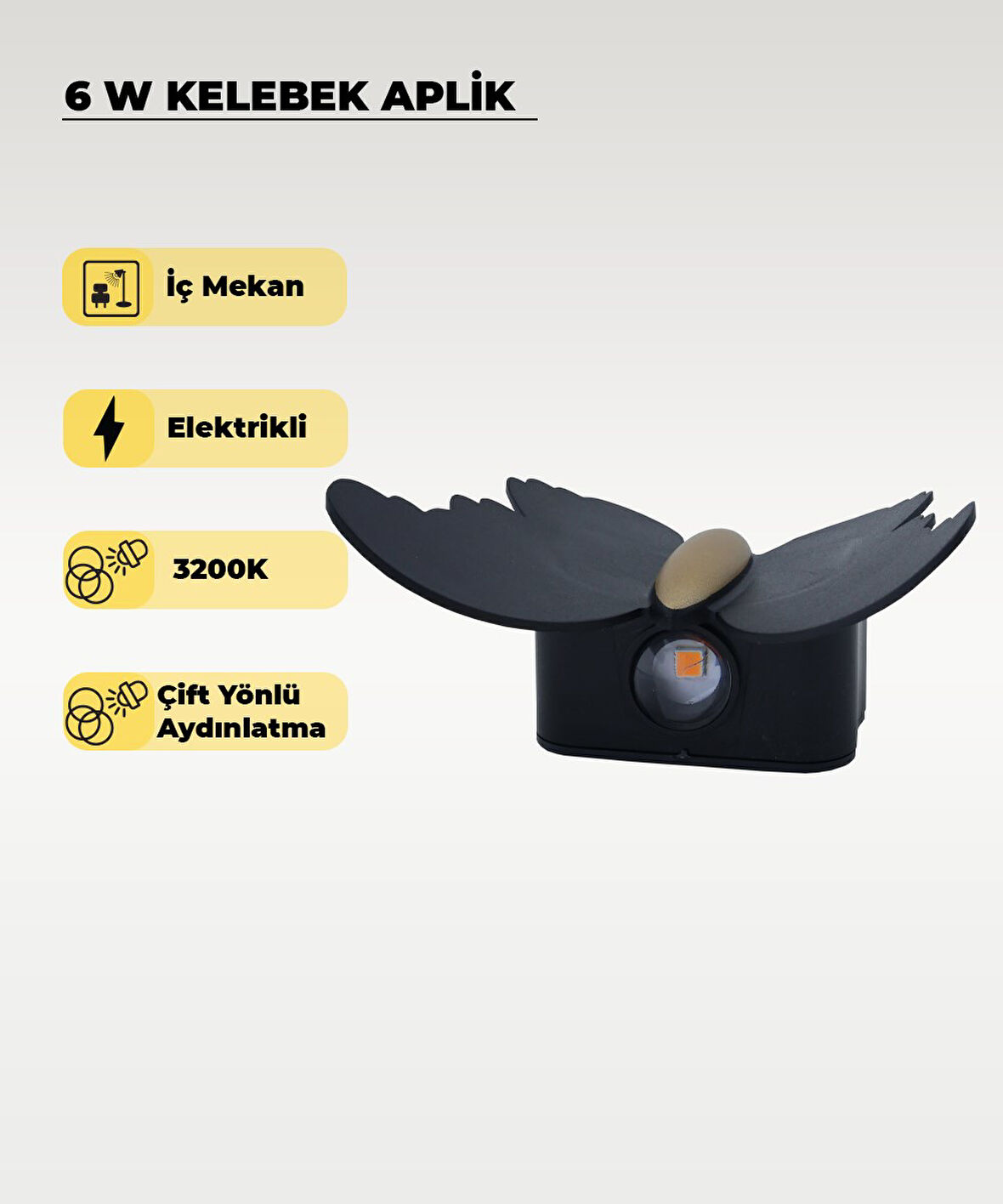 6W. Kelebek Aplik Çift Yönlü 3200K Sarı Işık