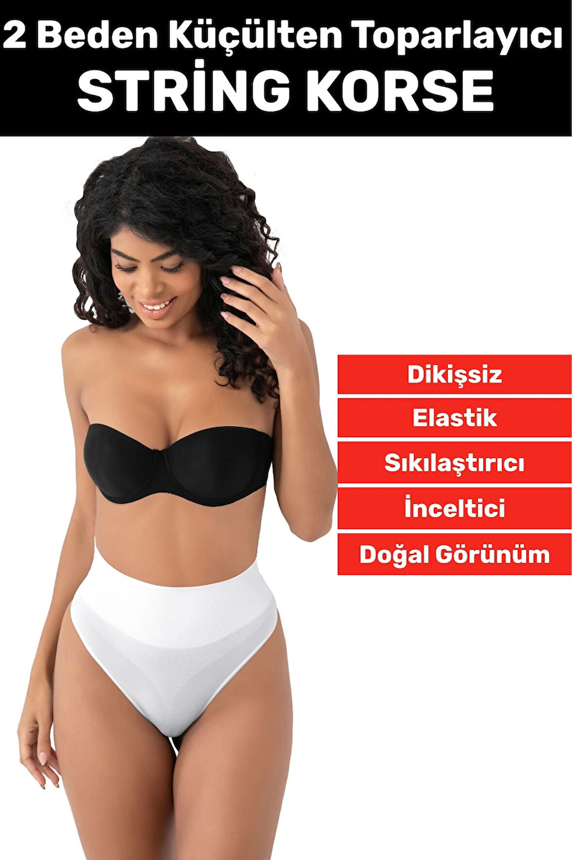 Özel Üretim İz Göstermez Kaymaz 2 Beden İncelten Sıkılaştırıcı Toparlayıcı Dikişsiz String Korse