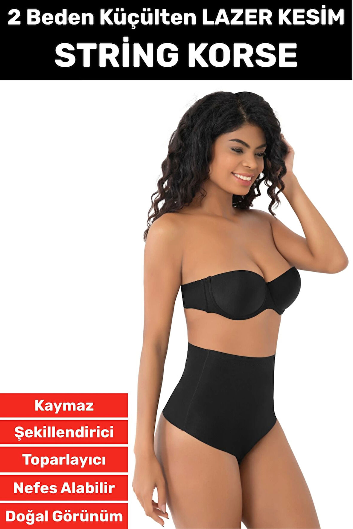 İz İç Göstermez Kaymaz Sıkılaştırıcı Toparlayıcı Vücut Şekillendirici LAZER KESİM String Korse