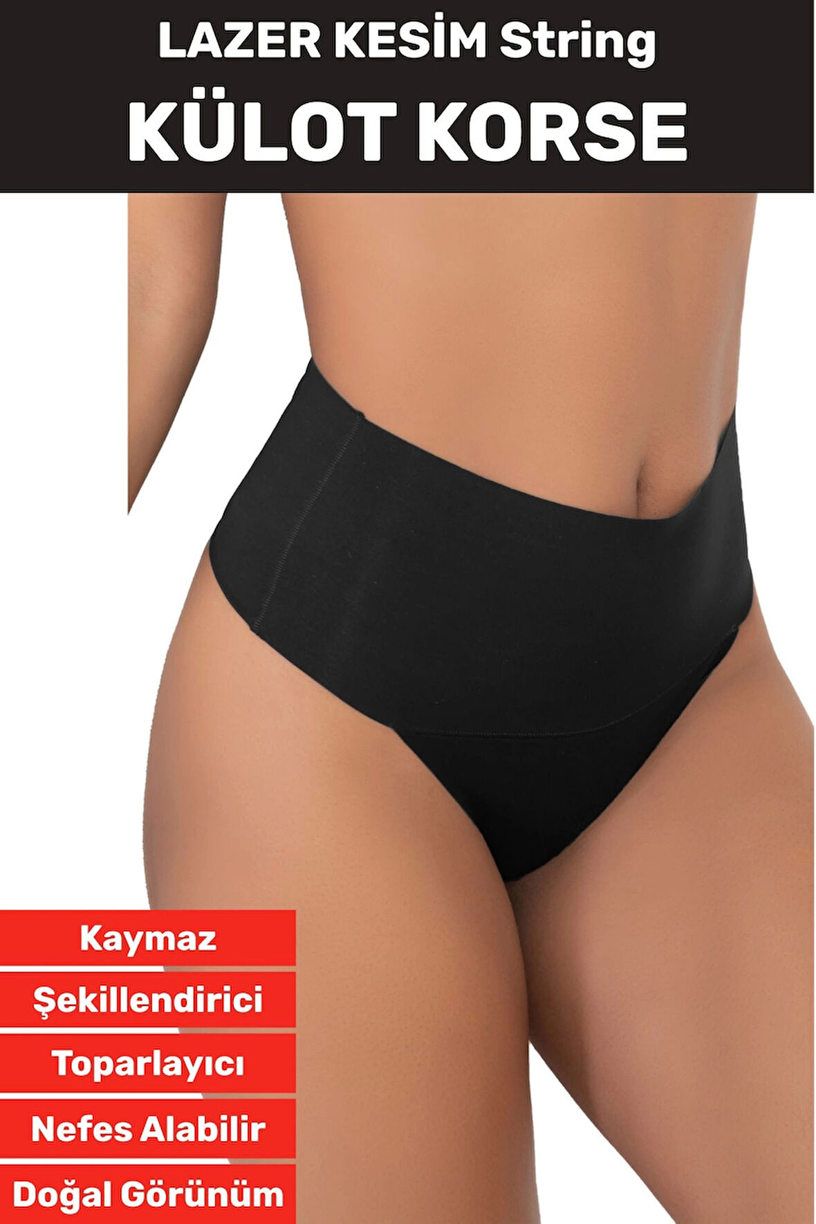 İz İç Göstermez Kaymaz Sıkılaştırıcı Toparlayıcı Vücut Şekillendirici LAZER KESİM Külot korse