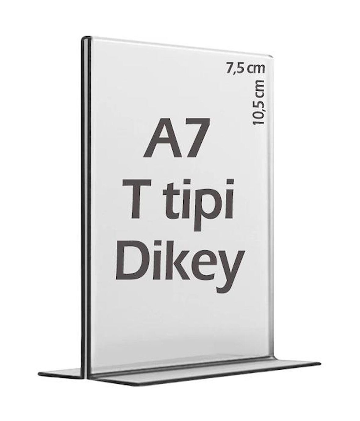 A7 T-Tipi Dikey Şeffaf Pleksi Mika Föylük Menü Broşürlük Etiketlik