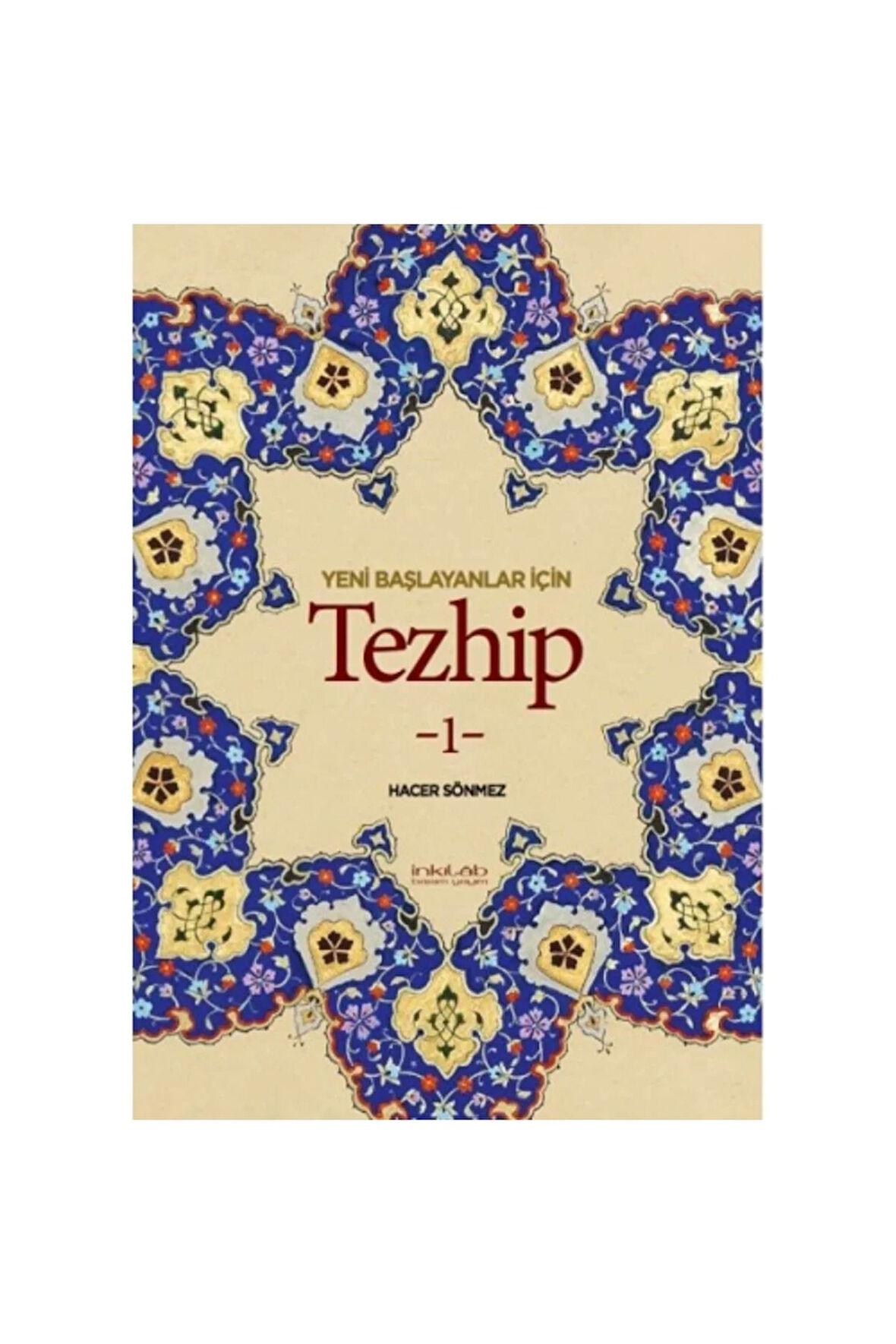 Yeni Başlayanlar İçin Tezhip-1 kitabı, tezhip kitap-1 adet