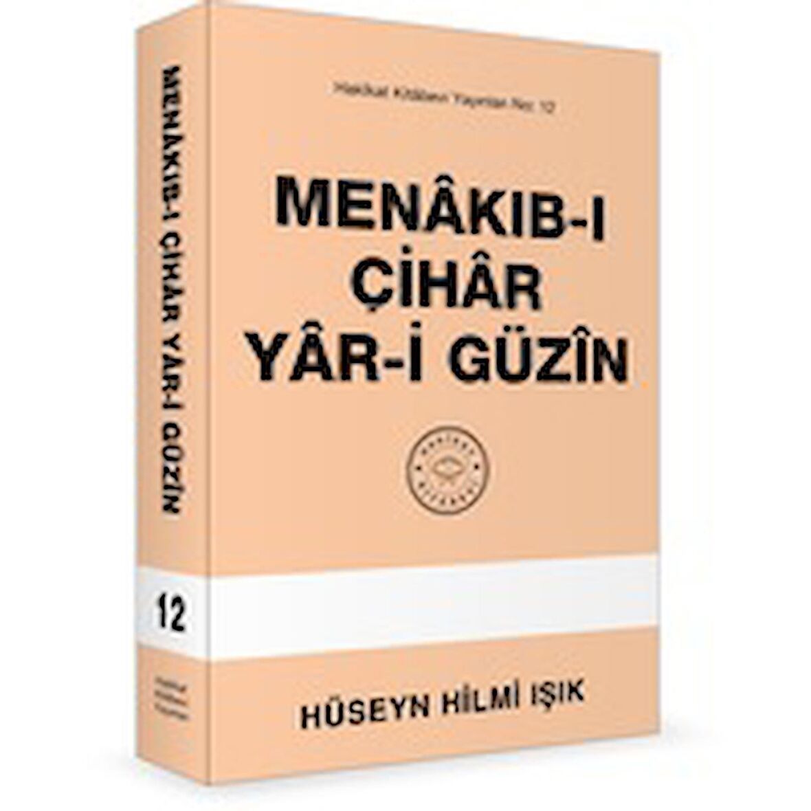 Menakıb-I Çihar Yar-I Güzin (Hakikat Kitabevi)