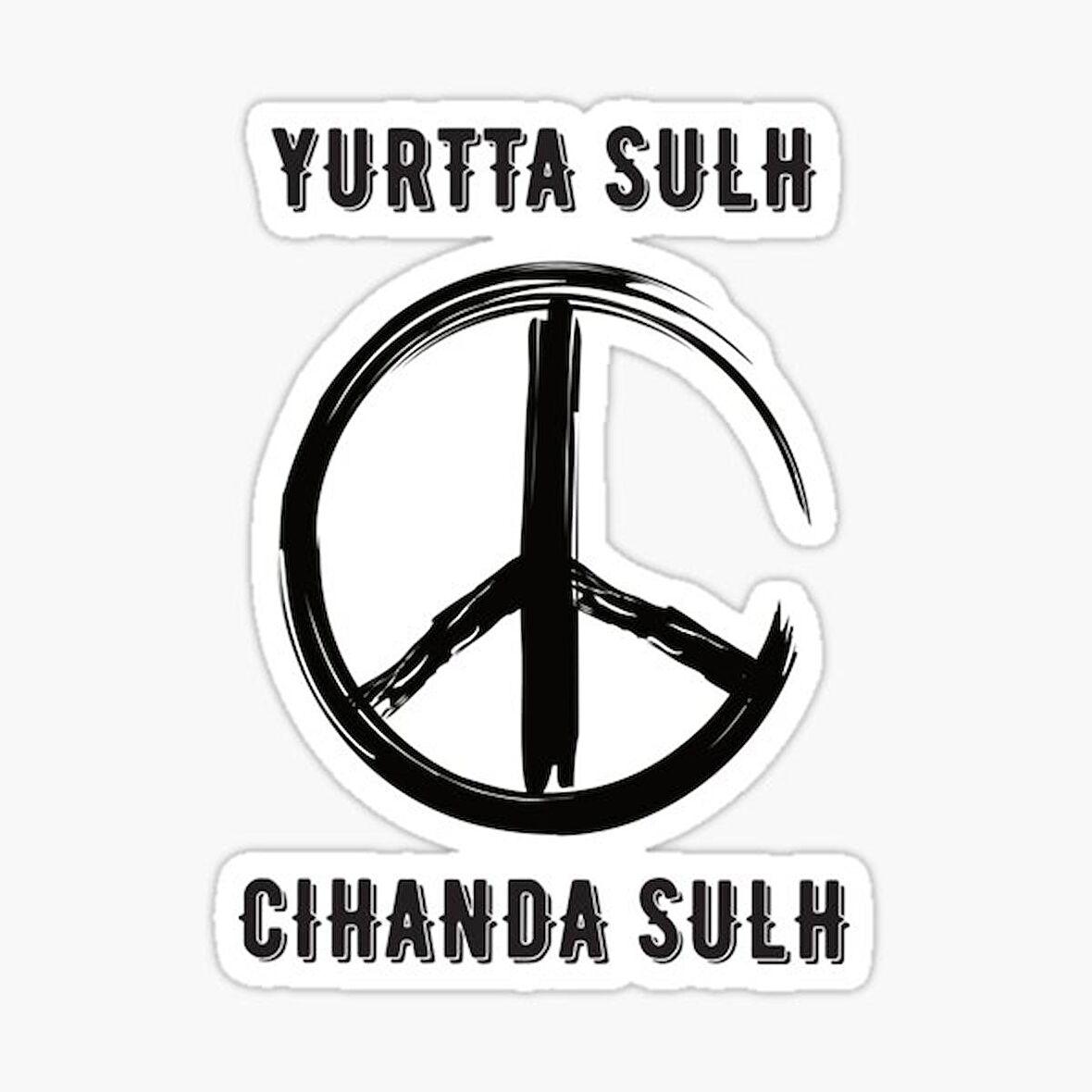 Yurtta Sulh Cihanda Sulh Sticker Etiket Yapıştırması