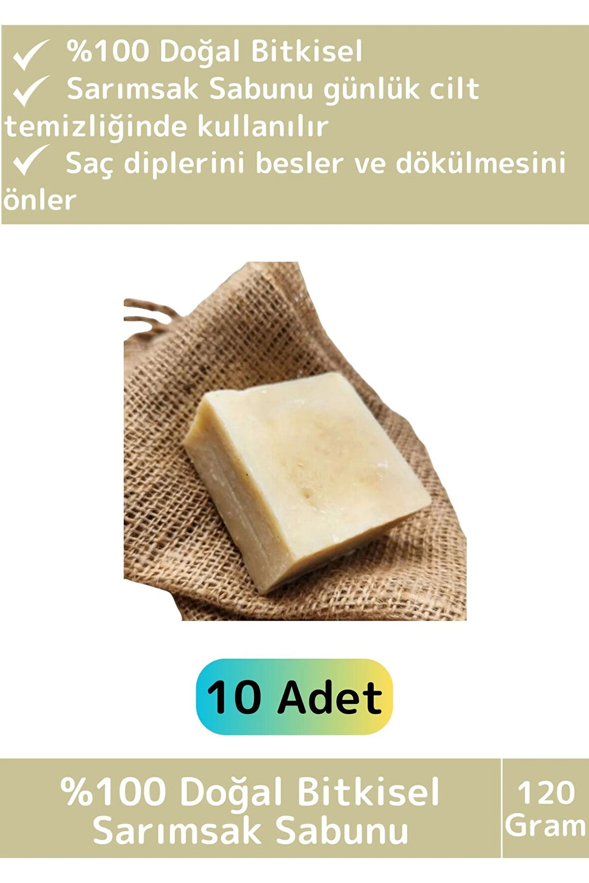 Özel %100 Doğal Bitkisel Güzel Kokulu El Yüz Saç Vücut Cilt Orijinal Sarımsaklı Sabun 120 Gr 10 Adet