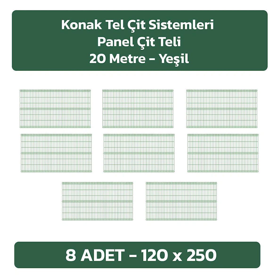 KONAK TEL ÇİT SİSTEMLERİ 8 ADET PANEL ÇİT TELİ 120X250 CM YEŞİL