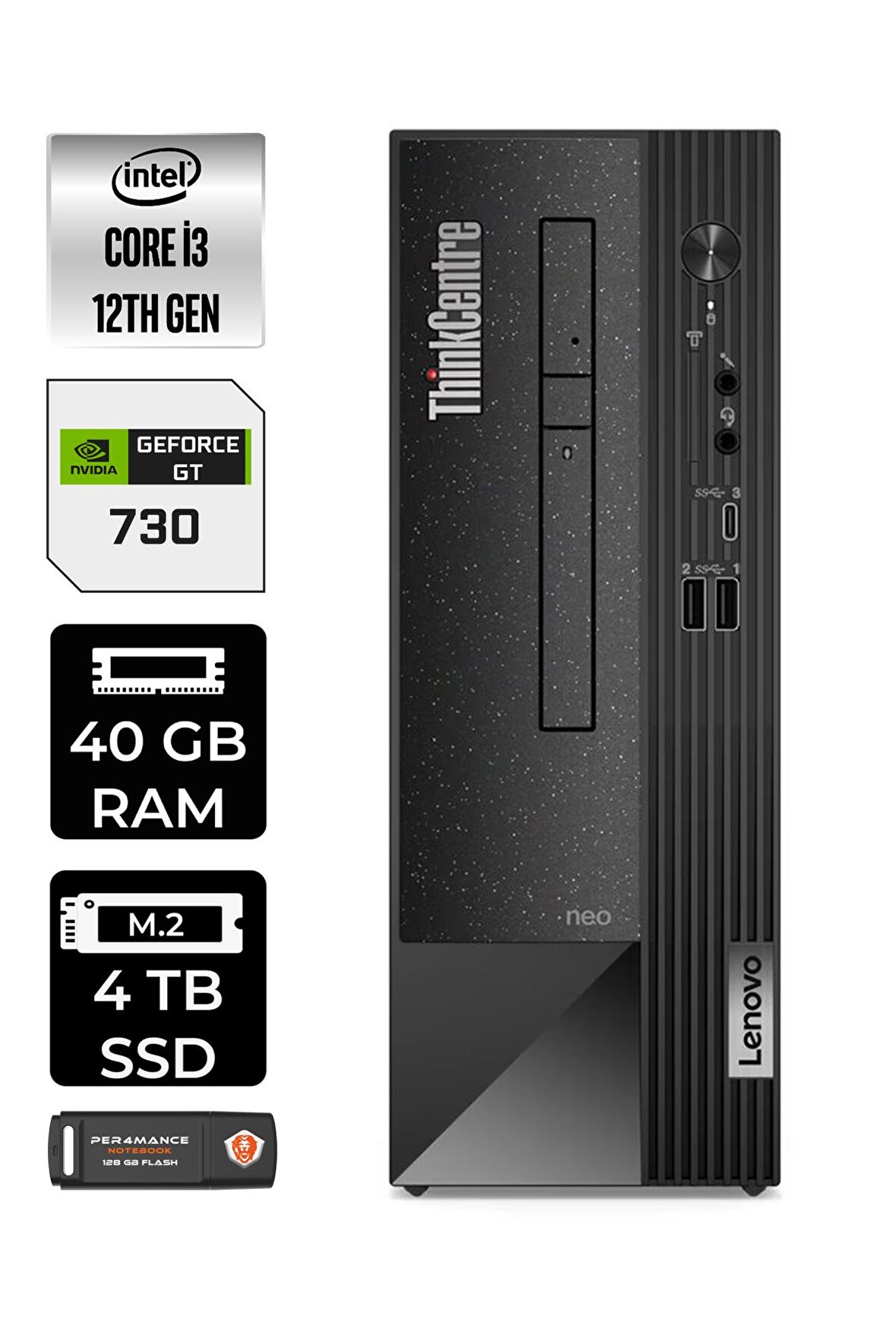 Lenovo NEO 50S i3 12100 40GB RAM 4TB SSD GT730/4GB W11HOME 11SX002VTX MASAÜSTÜ PC & PER4 BELLEK