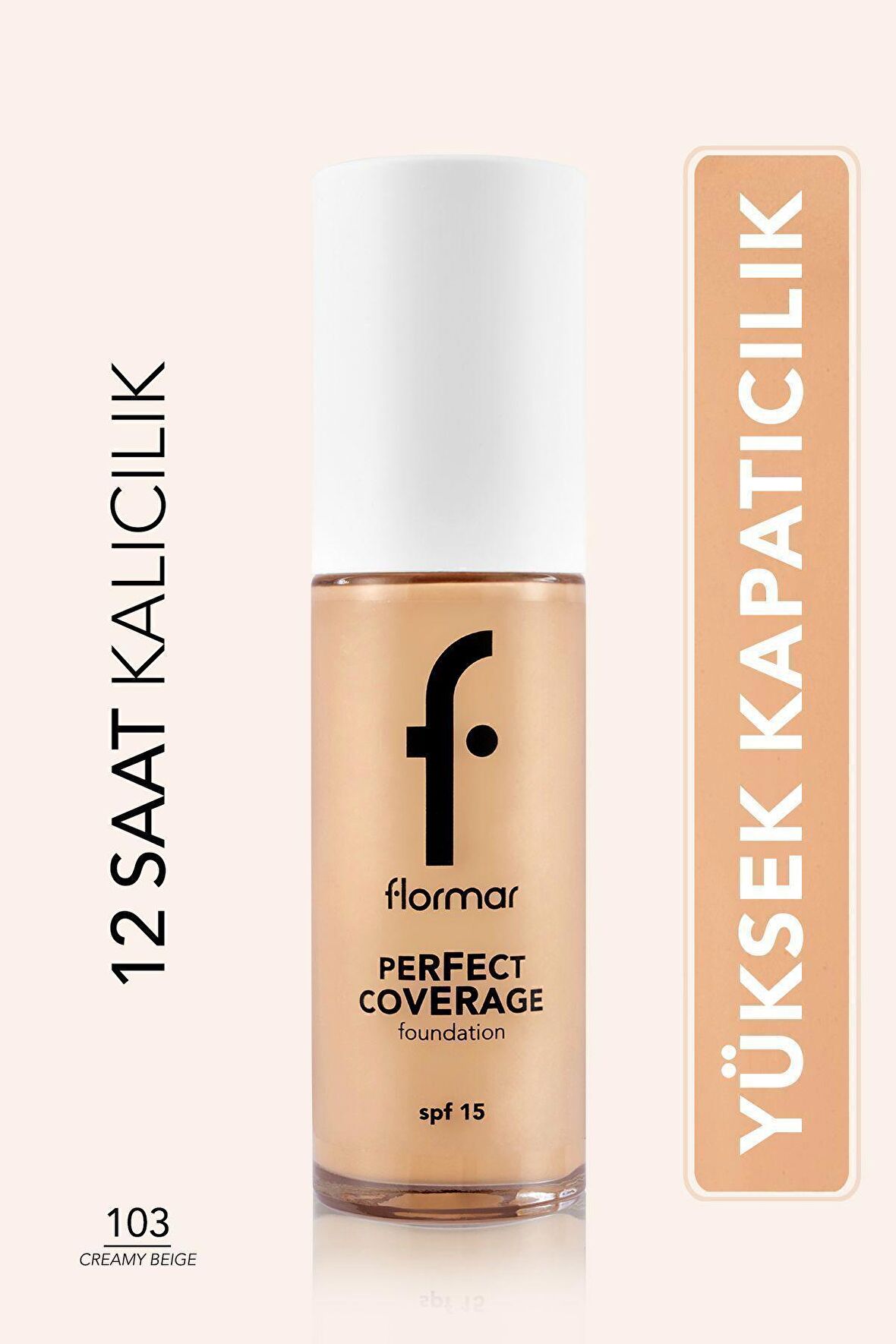 Flormar Perfect Coverage Yoğun Kapatıcı Su Bazlı Fondöten (SARI ALT TON) -103 Creamy Beige -8682536058186