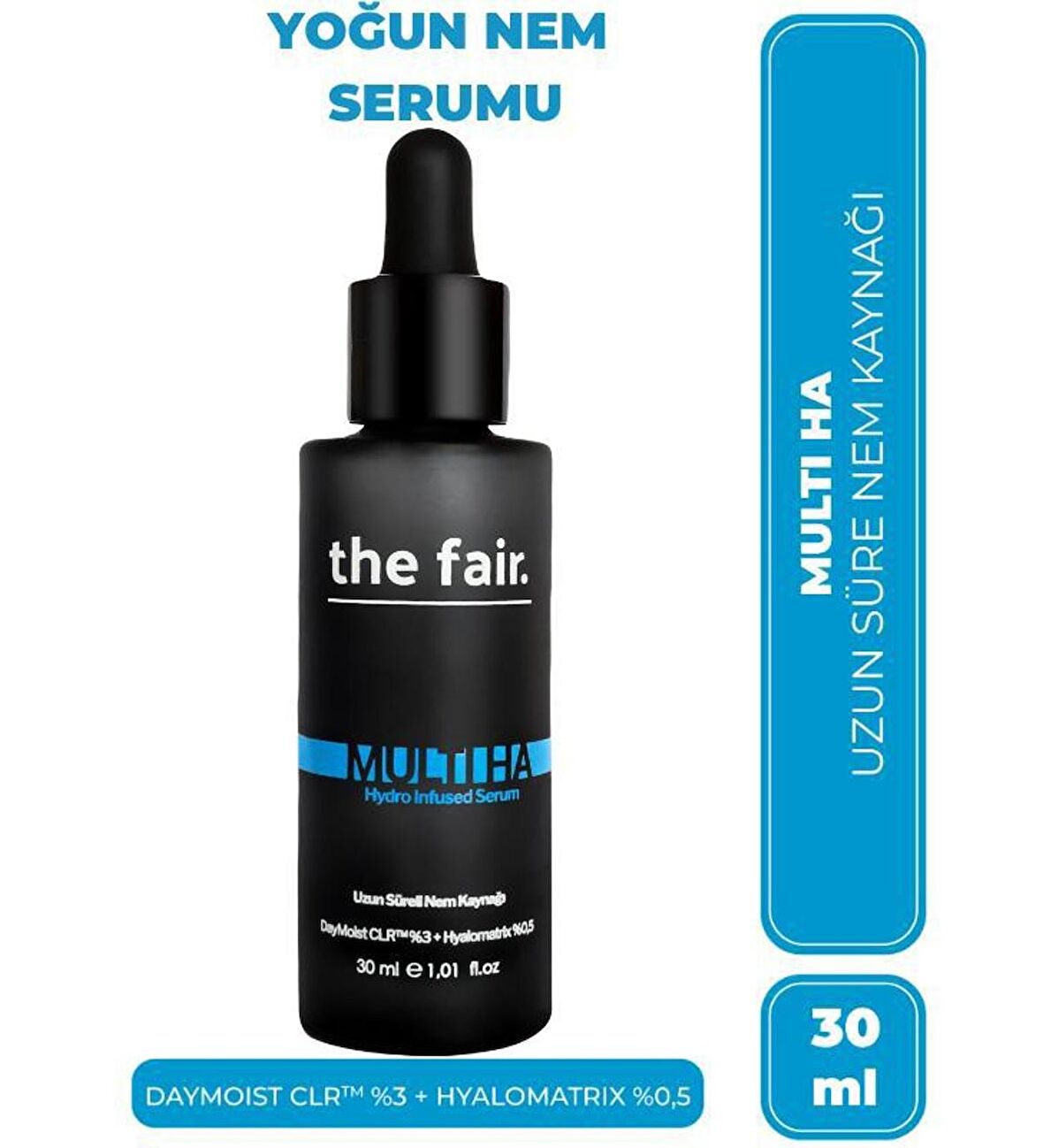 the fair. Multi HA Hydro Infused Hyalüronik Asit Vegan Nemlendirici Cilt Serumu %3 DayMoist+%0.5 Hyalomatrix