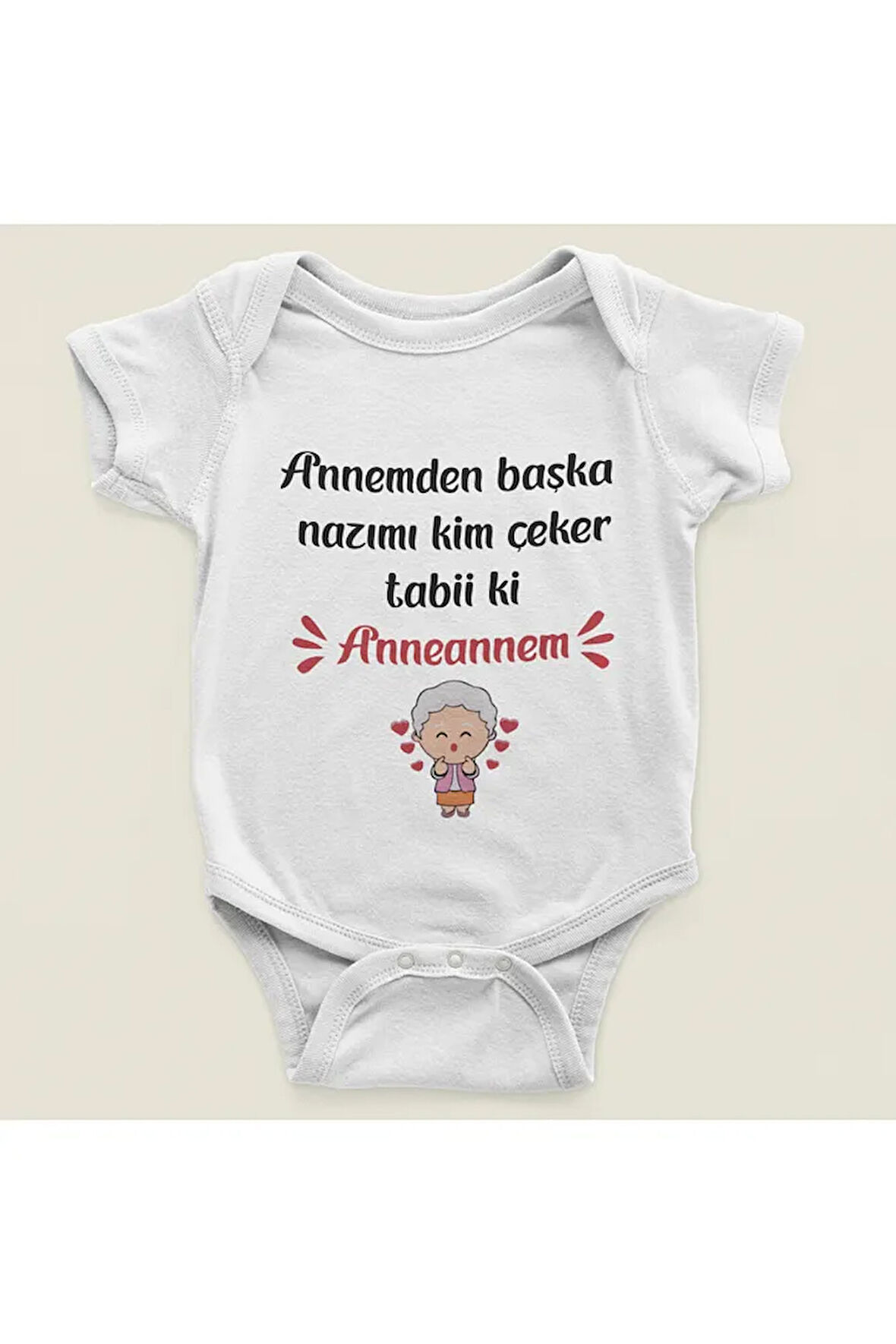 Annemden Başka Nazımı Kim Çeker Tabii Ki Anneannem Yazılı Pamuklu Yumuşak Unisex Çıtçıtlı Body Zıbın