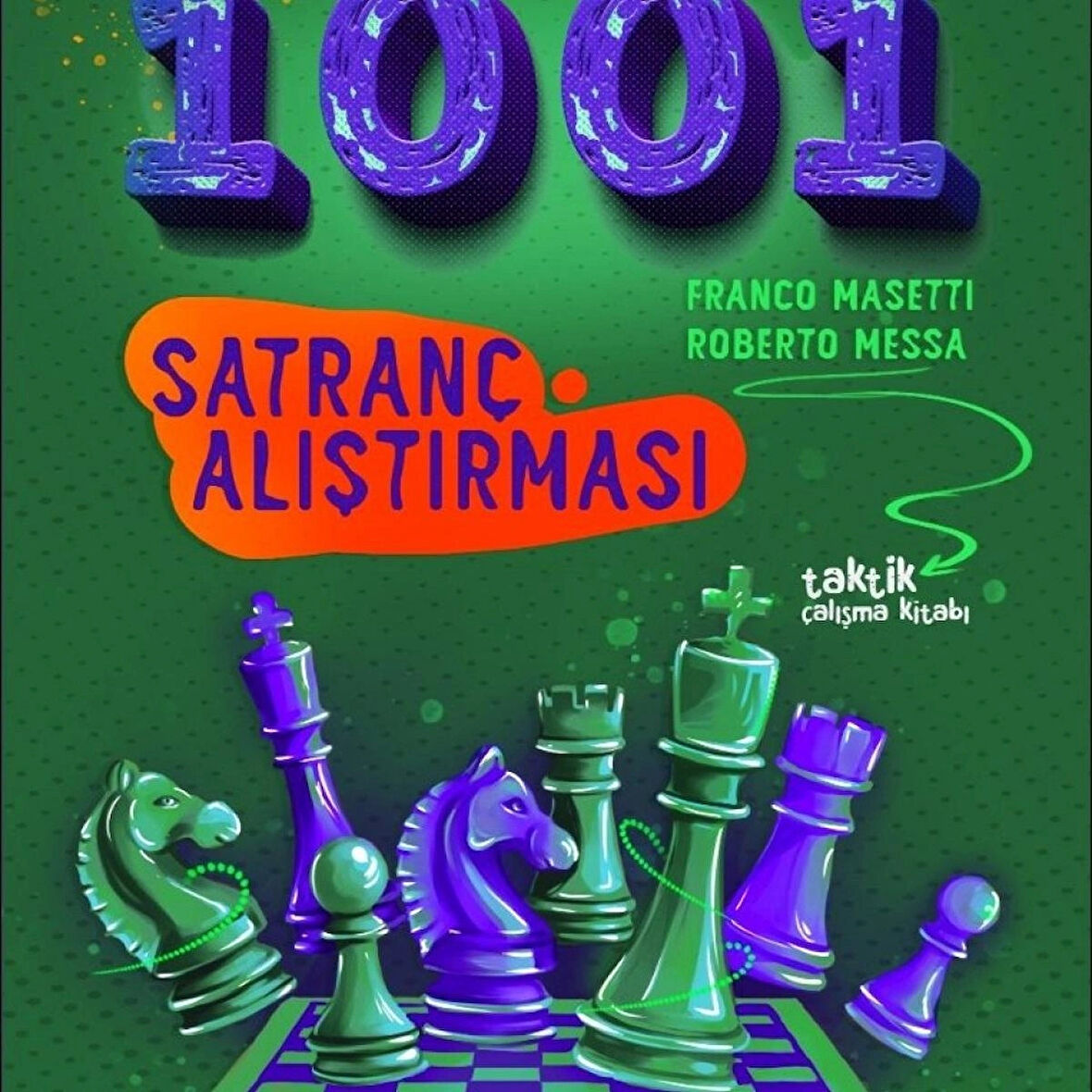 Yeni Başlayanlar İçin 1001 Satranç Alıştırması
