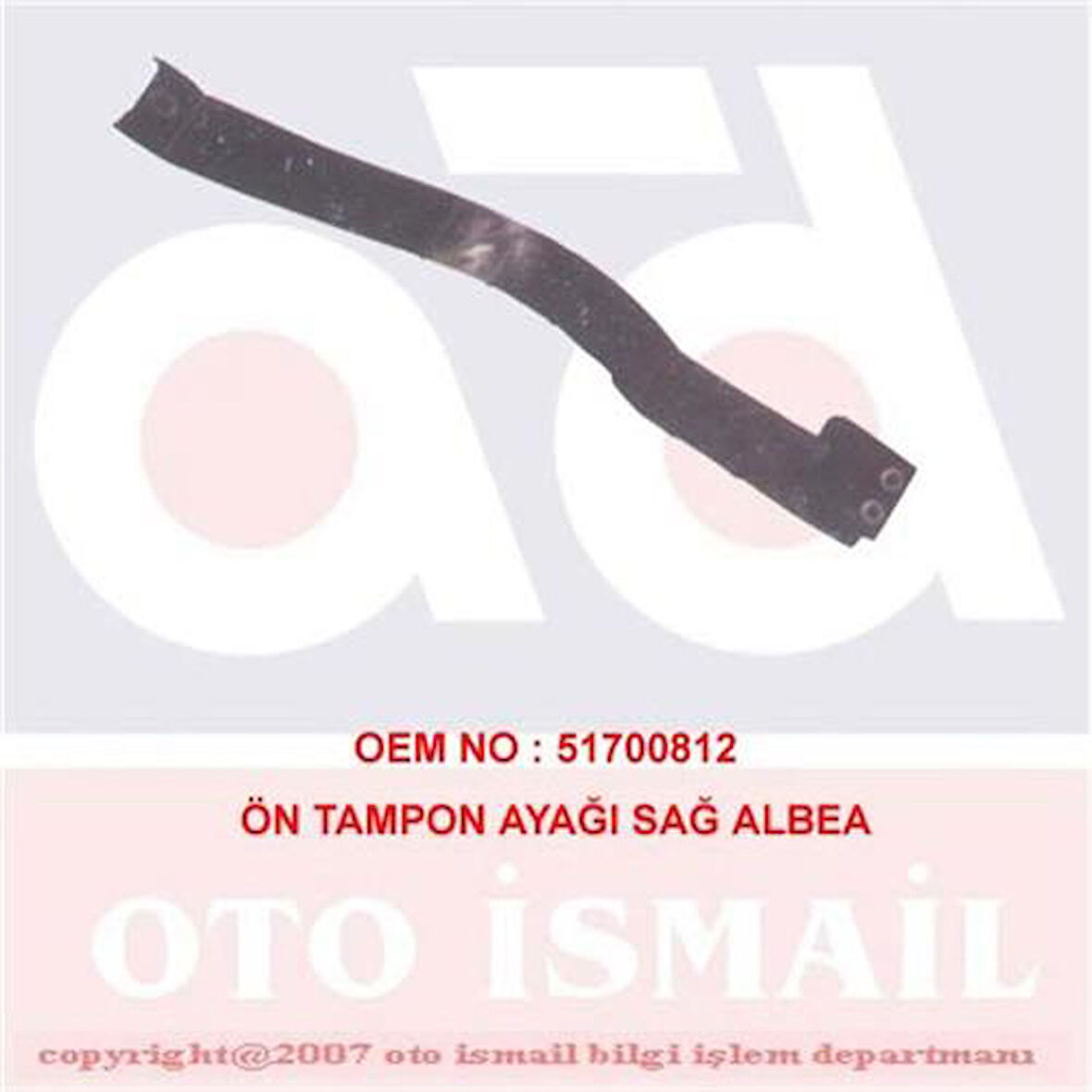ÖN TAMPON AYAĞI SAĞ ALBEA - PALIO 210020 51700812