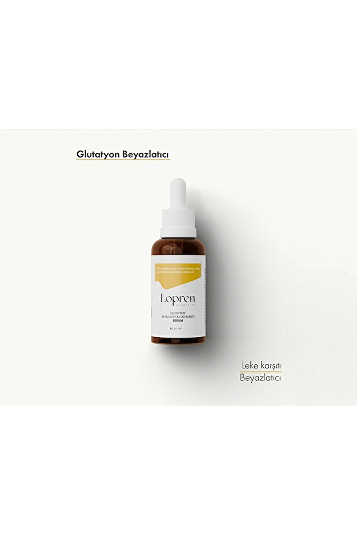3 ADET  Lopren Glutatyon Beyazlatıcı & Leke Karşıtı Serum 30 ml