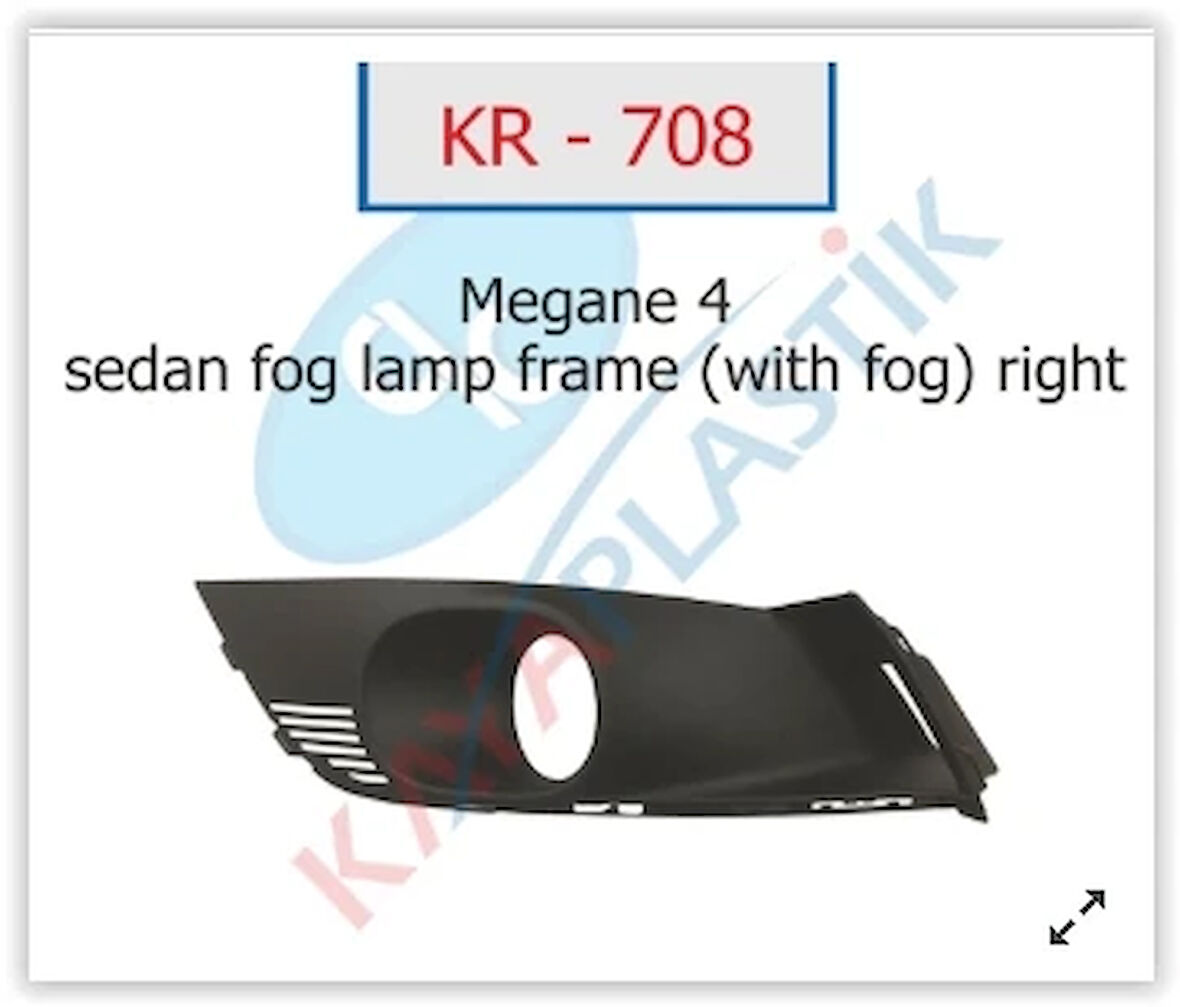 SİS FAR ÇERÇEVESİ SAĞ MEGANE 4 SEDAN MODEL SİSLİ 261522924R 261528419R