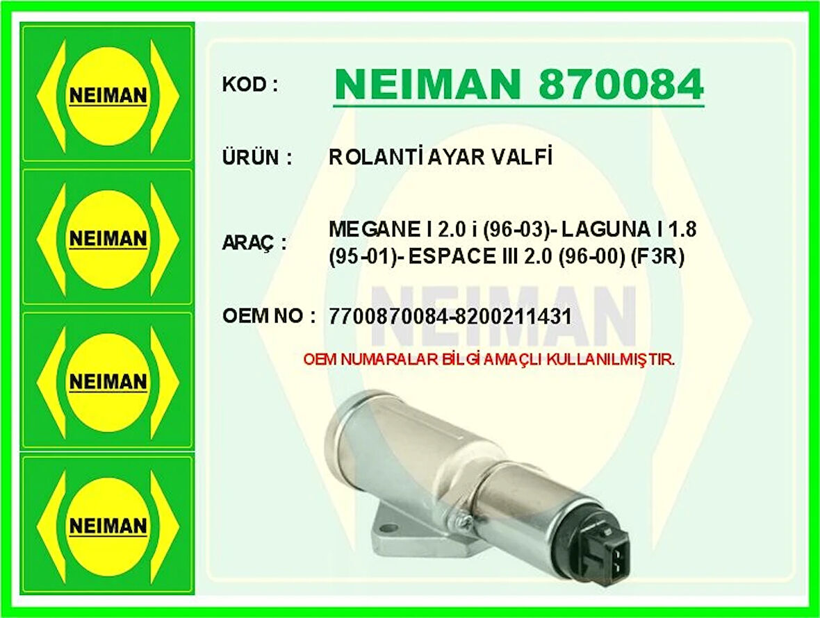 ROLANTİ AYAR VALFİ MEGANE 1 2.0 I 1996-2003 - LAGUNA 1 1.8 1995-2001 - ESPACE 3 2.0 1996-2000 F3R 7700870084 8200211431