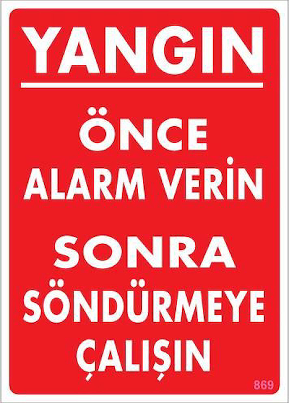 Yangın Nasıl Söndürülür Uyarı Levhası 25x35 KOD:869