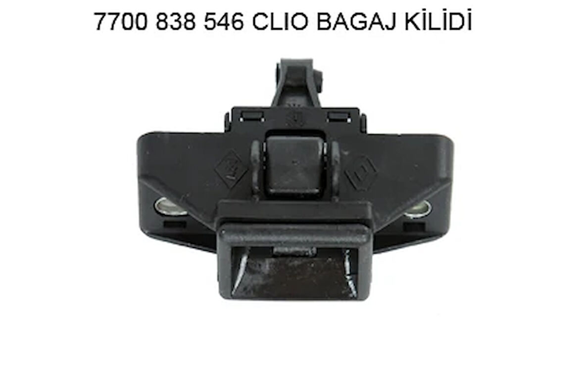 BAGAJ KİLİDİ ÜST CLIO I-2-SYMBOL-LOGAN 2-SANDERO I-2 LBO-BBO 7700838546 7702255576