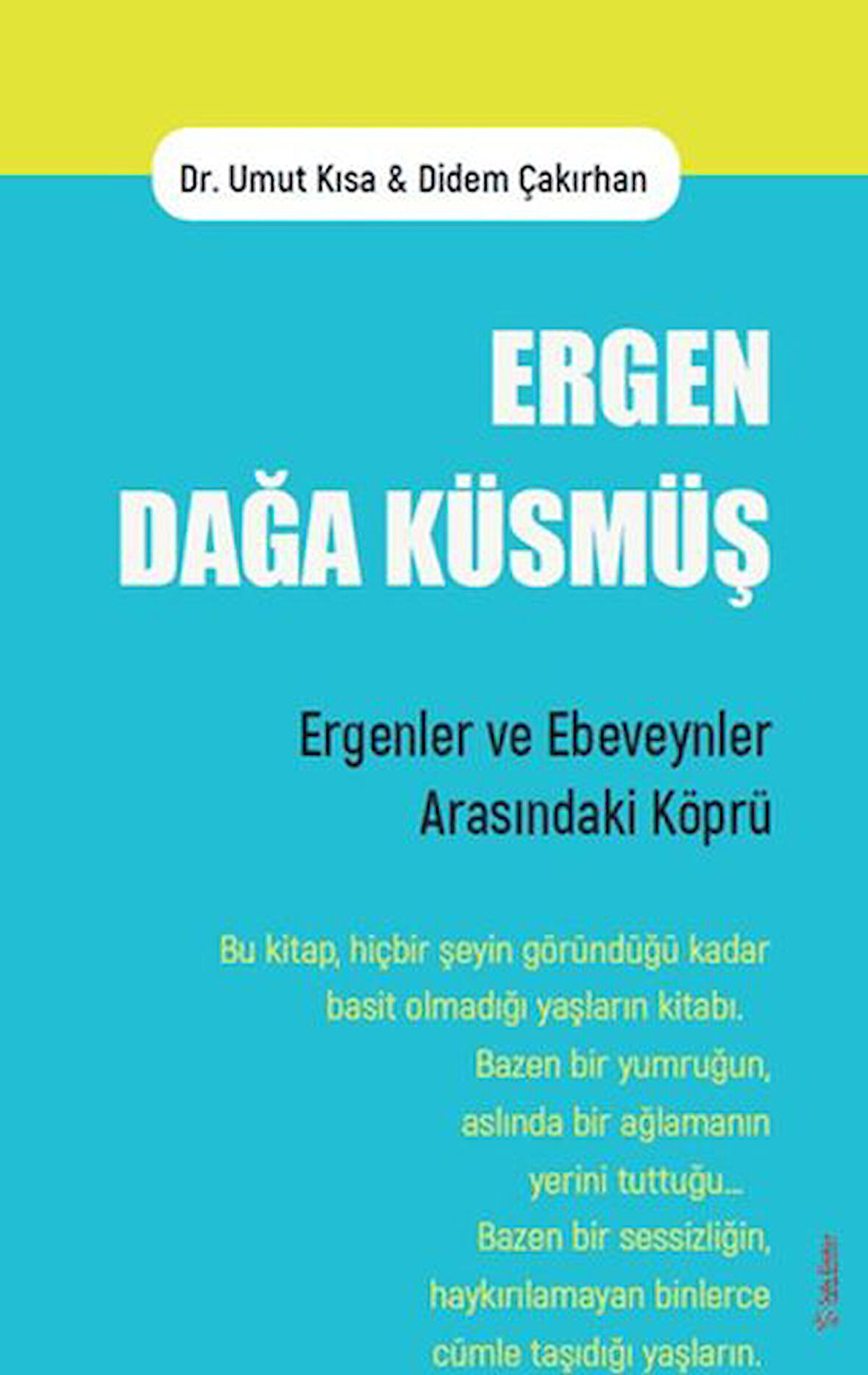Ergen Dağa Küsmüş