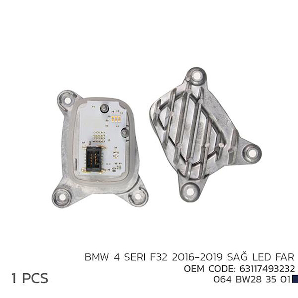 BMW 4 SERI F32 2016-2019 SAĞ LED MODÜL 63117493232 63117493232