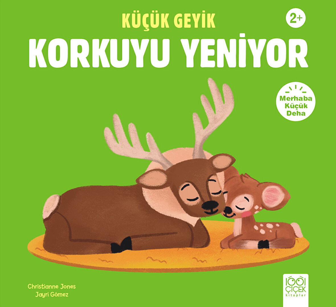 Küçük Geyik Korkuyu Yeniyor