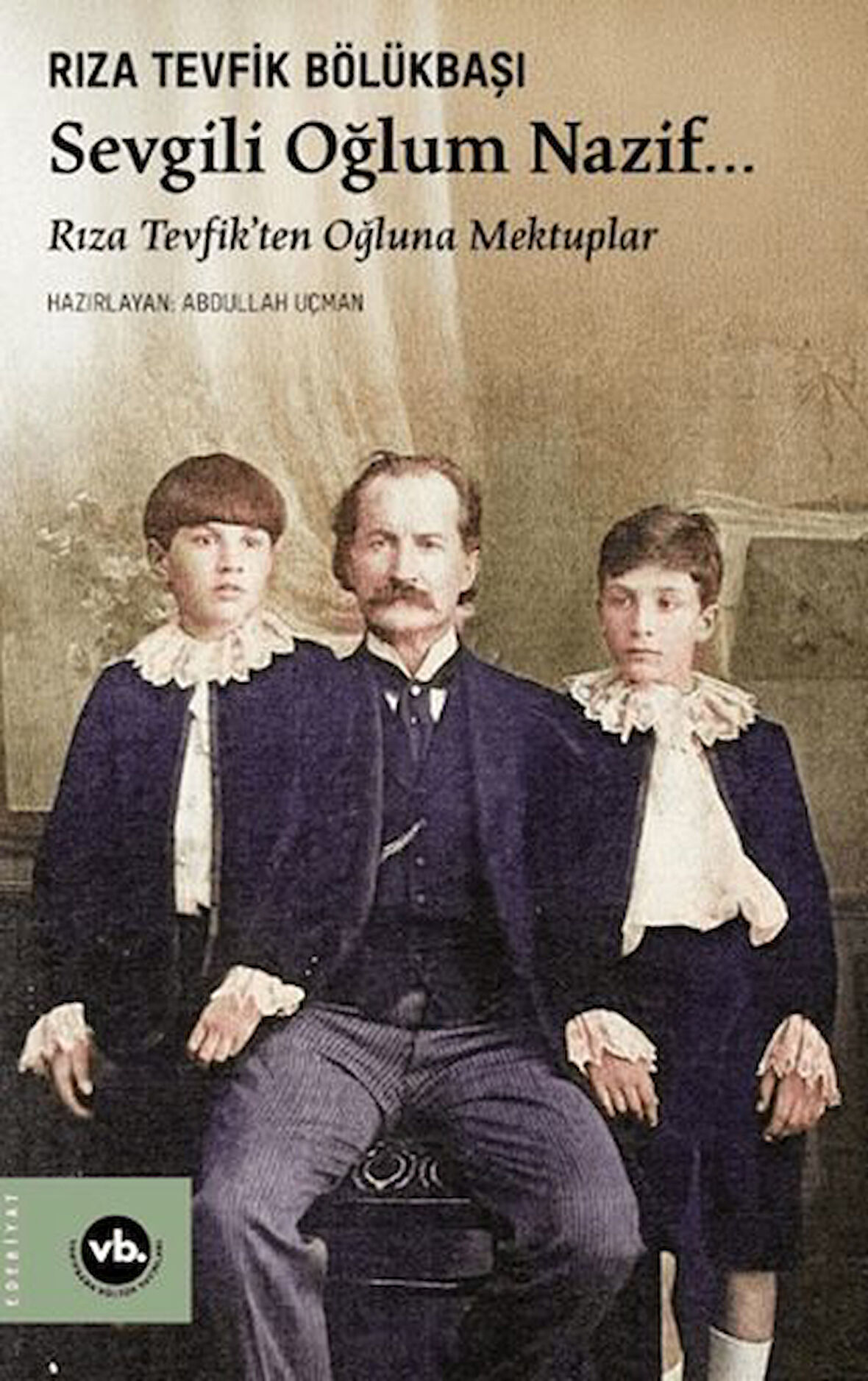 Sevgili Oğlum Nazif…