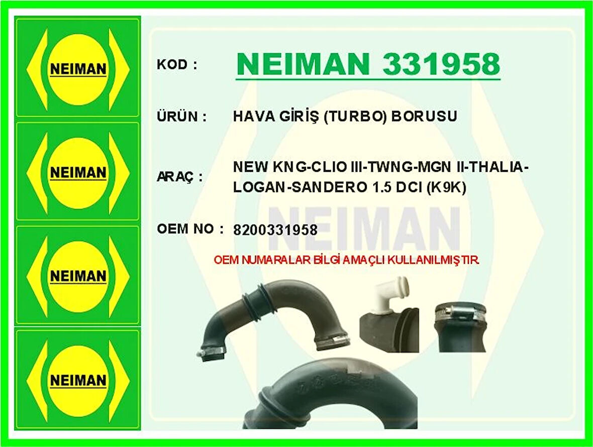 HAVA GİRİŞ TURBO BORUSU KANGOO 2 2008 CLIO 3 2005 MEGANE 2 2002-2008 THALIA 2008 LOGAN 2006 SANDERO 2008 DUSTER 2010 1.5 DCI K9K 8200331958 1655600QAM