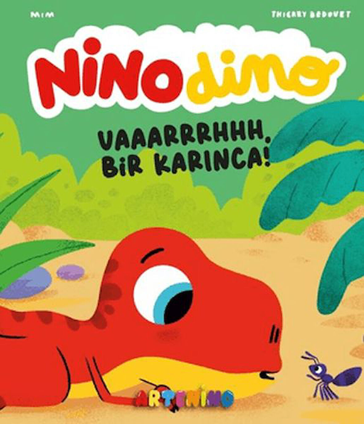 Nino Dino: Bir Karınca