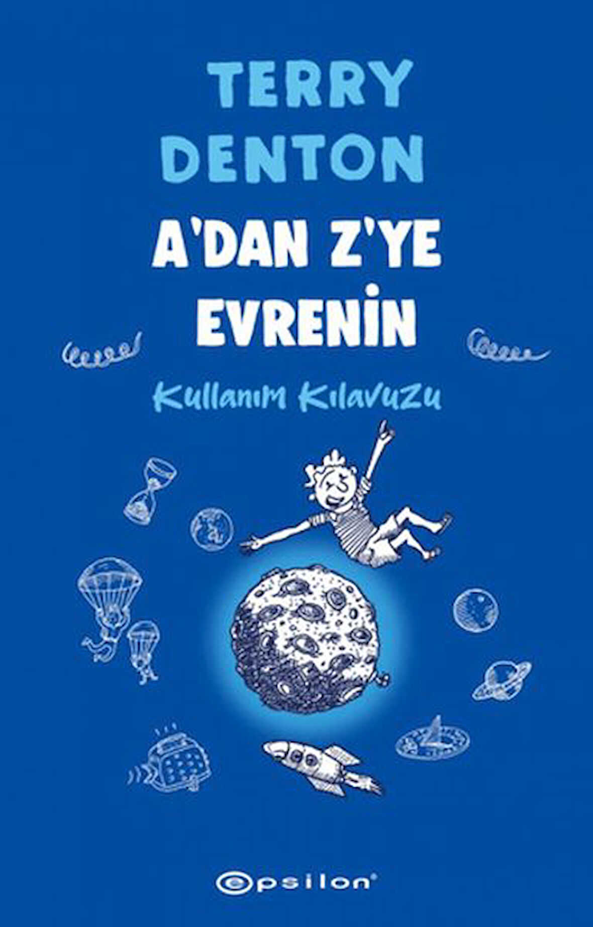 A'dan Z'ye Evrenin Kullanım Kılavuzu