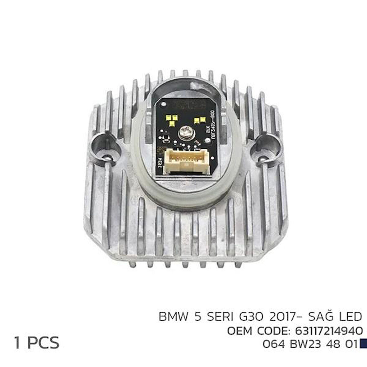 BMW 5 SERI G30 2017- SAĞ LED MODÜL 63117214940 63117214940
