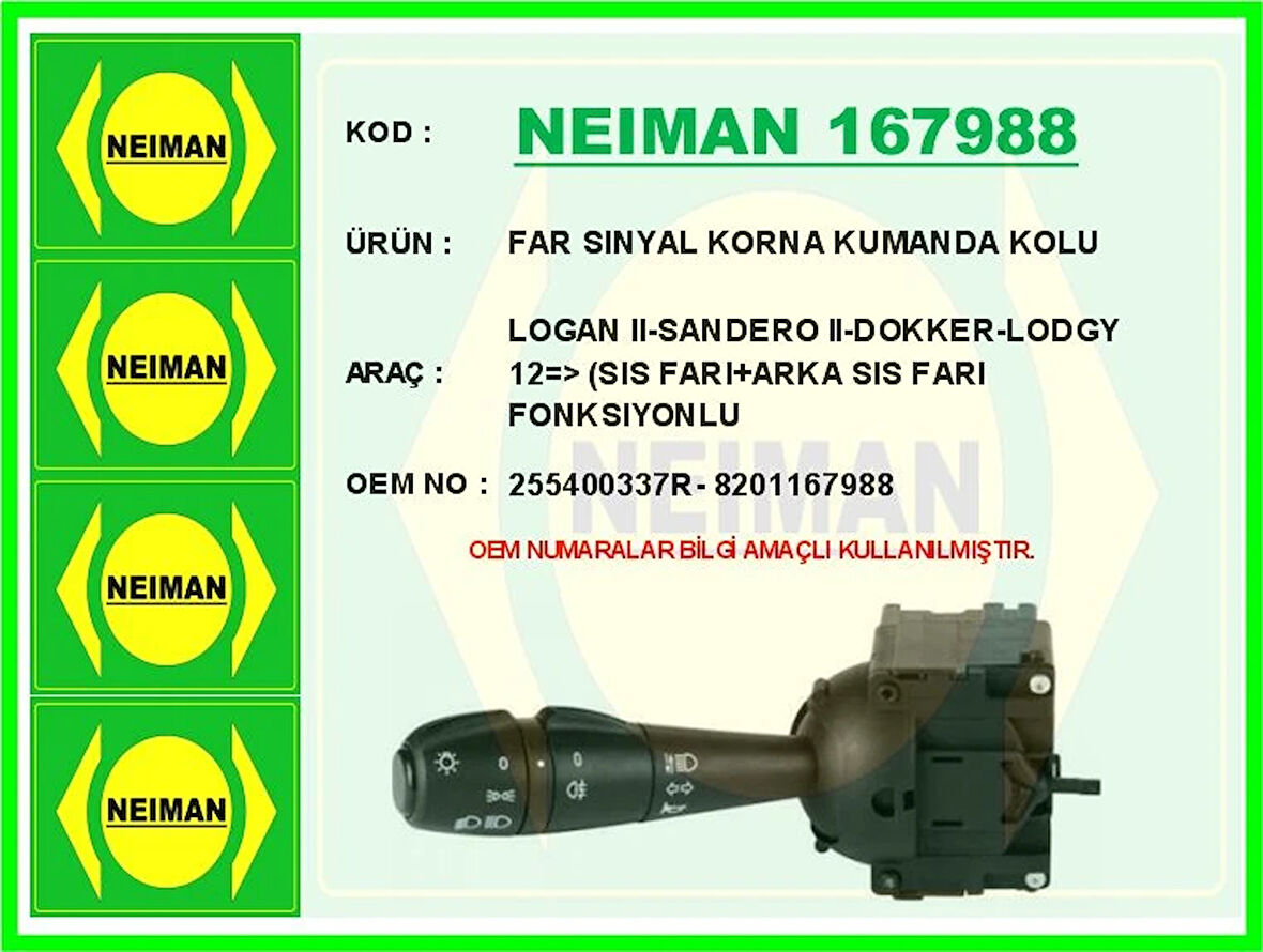 FAR SINYAL KORNA KUMANDA KOLU LOGAN 2-SANDERO 2-DOKKER-LODGY 2012 SIS FARI ARKA SIS FARI FONKSIYO 255400337R 8201167988