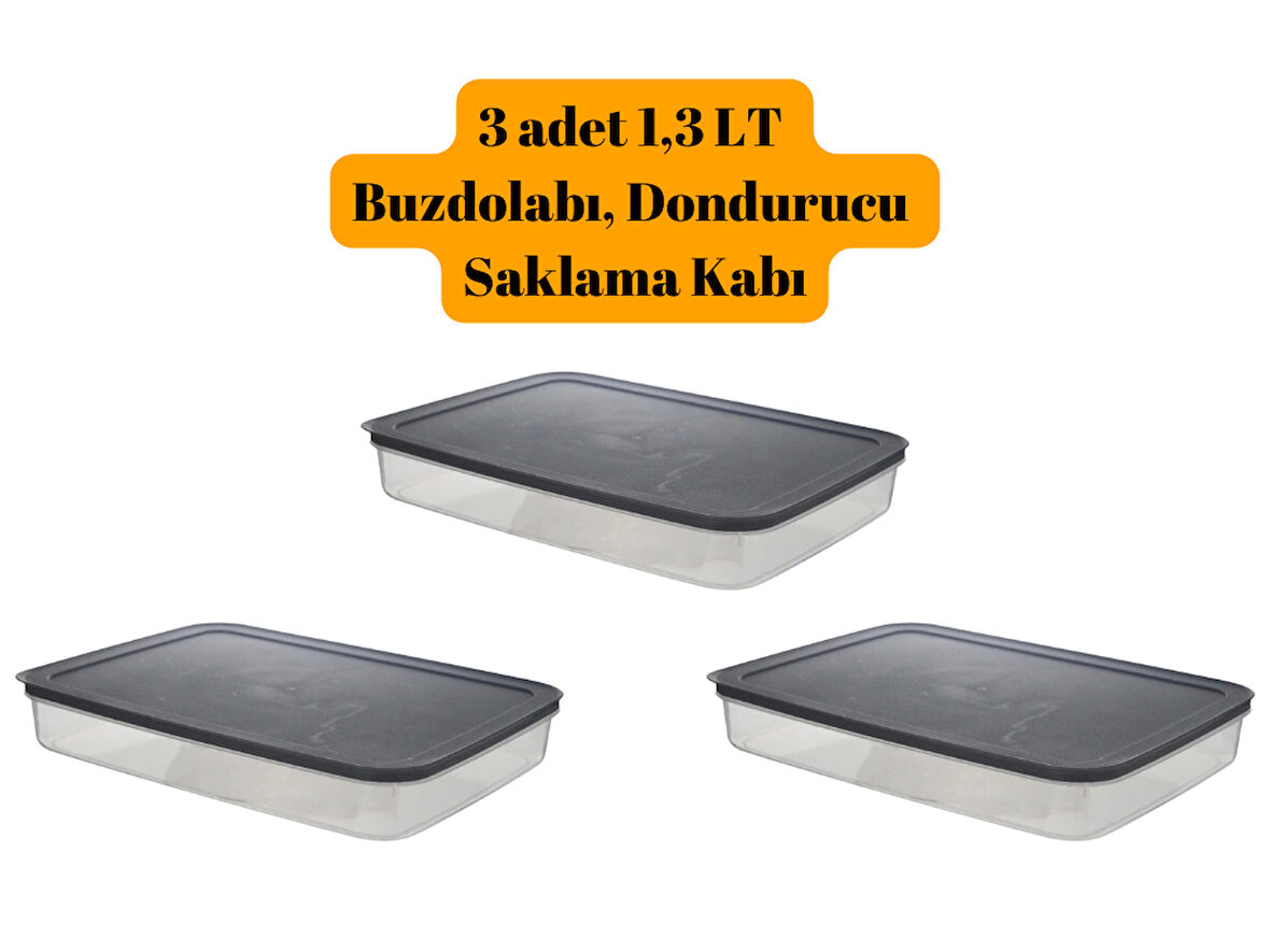 3 ADET Buzdolabı & Dondurucu Saklama Kabı 1,3 LT