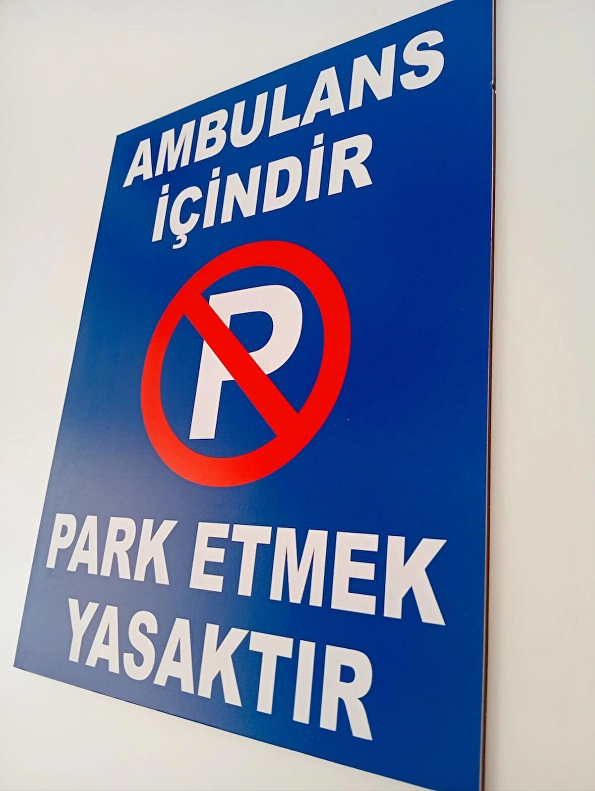 30x40 cm 2 ADET Ambulans Park Uyarı Levhası 5 mm Dekota Levha