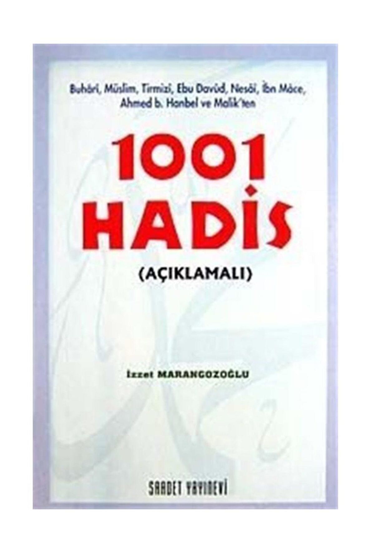 1001 Hadis Açıklamalı