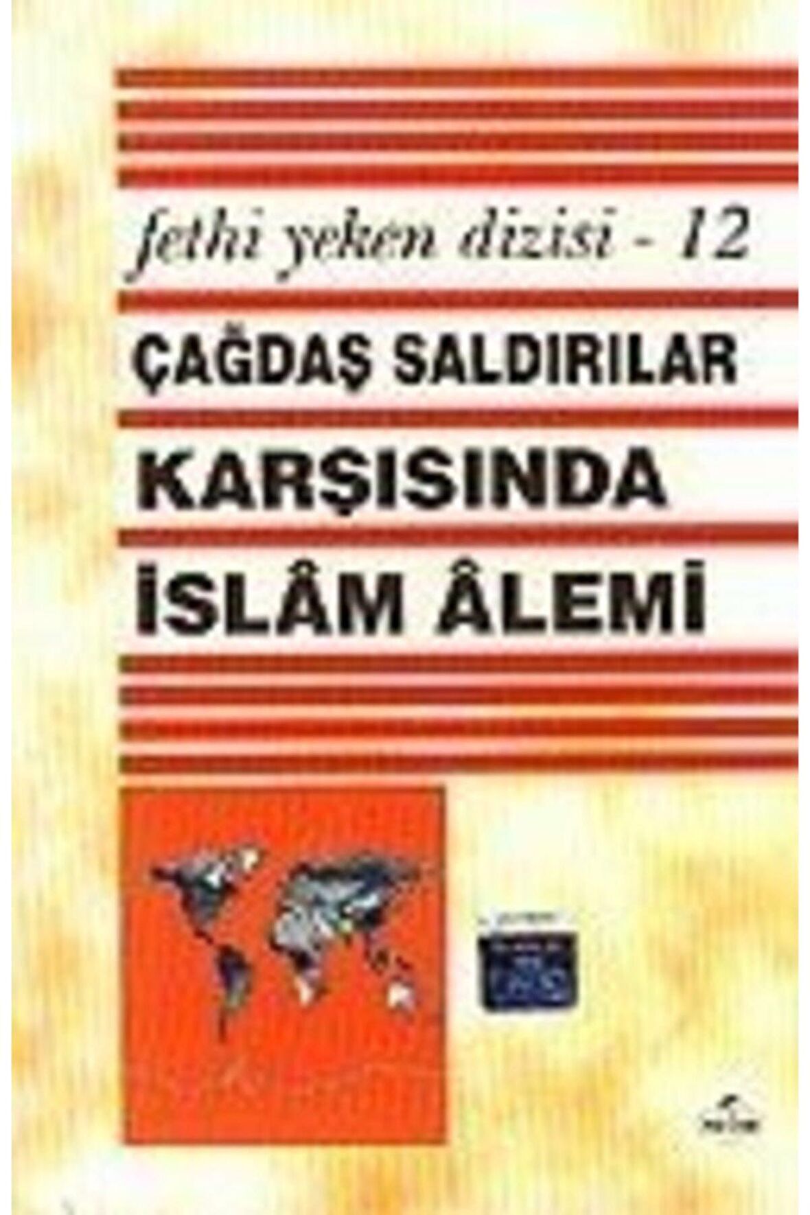Çağdaş Saldırılar Karşısında İslam Alemi