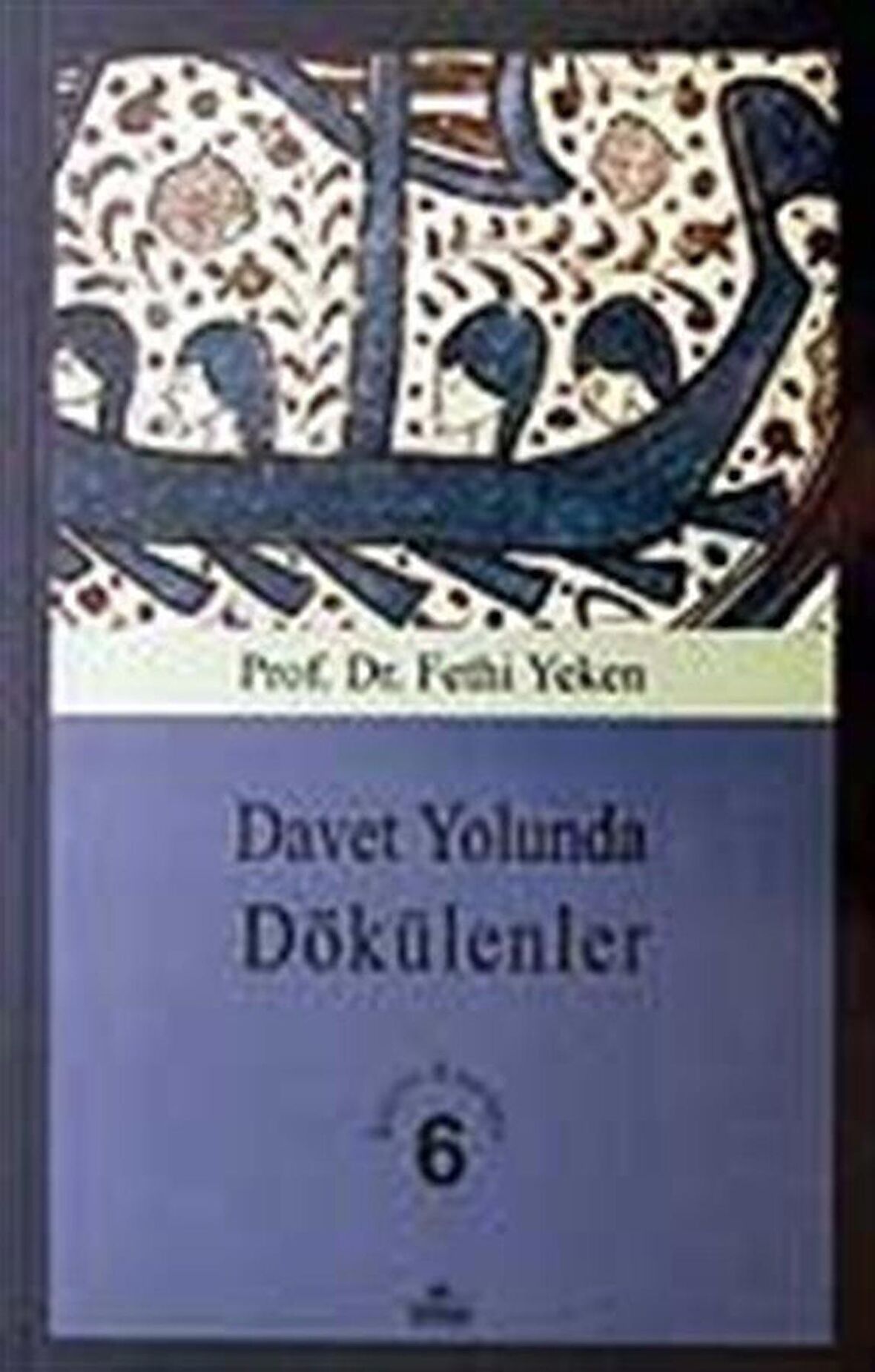 Davet Yolunda Dökülenler