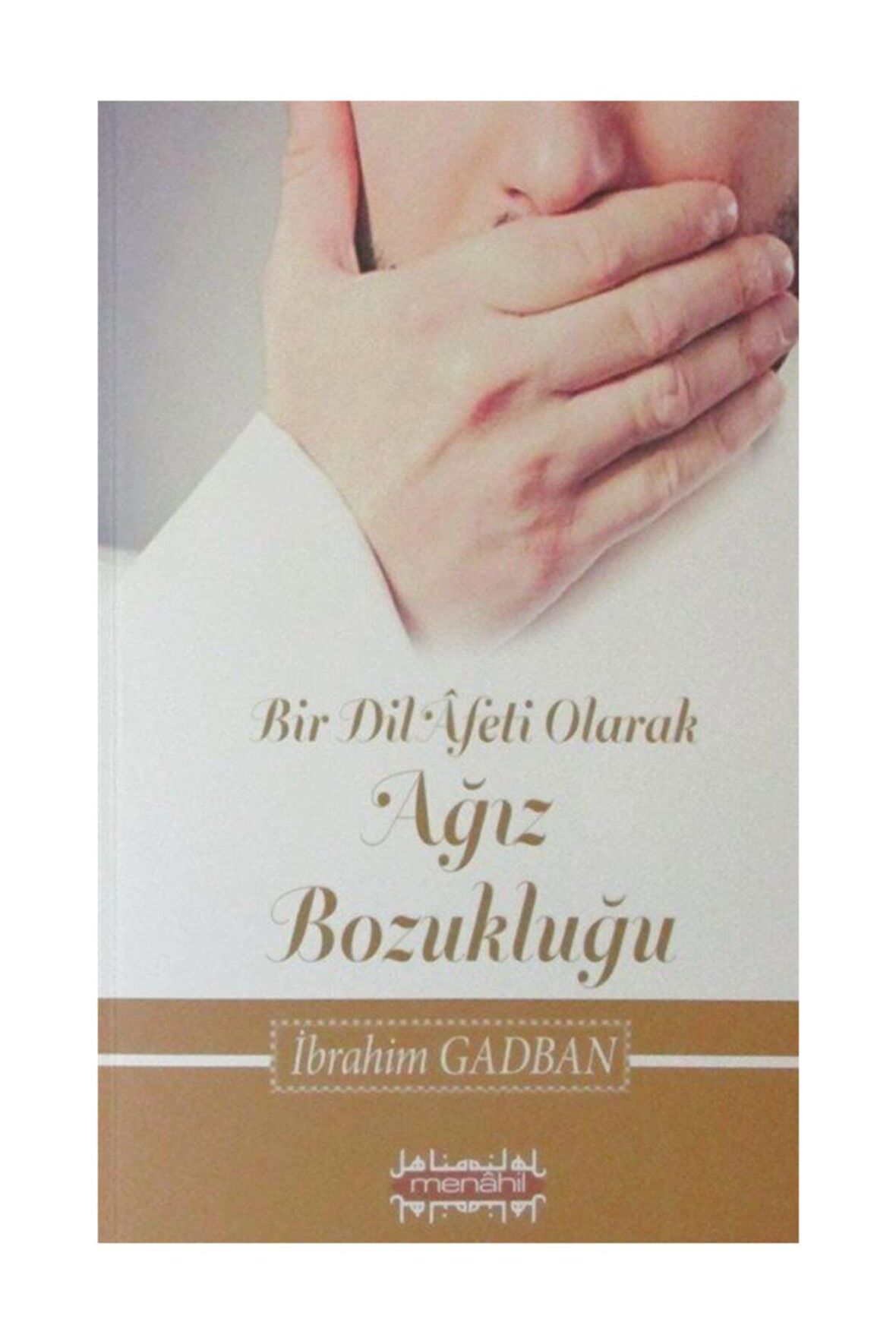 Bir Dil Afeti Olarak Ağız Bozukluğu