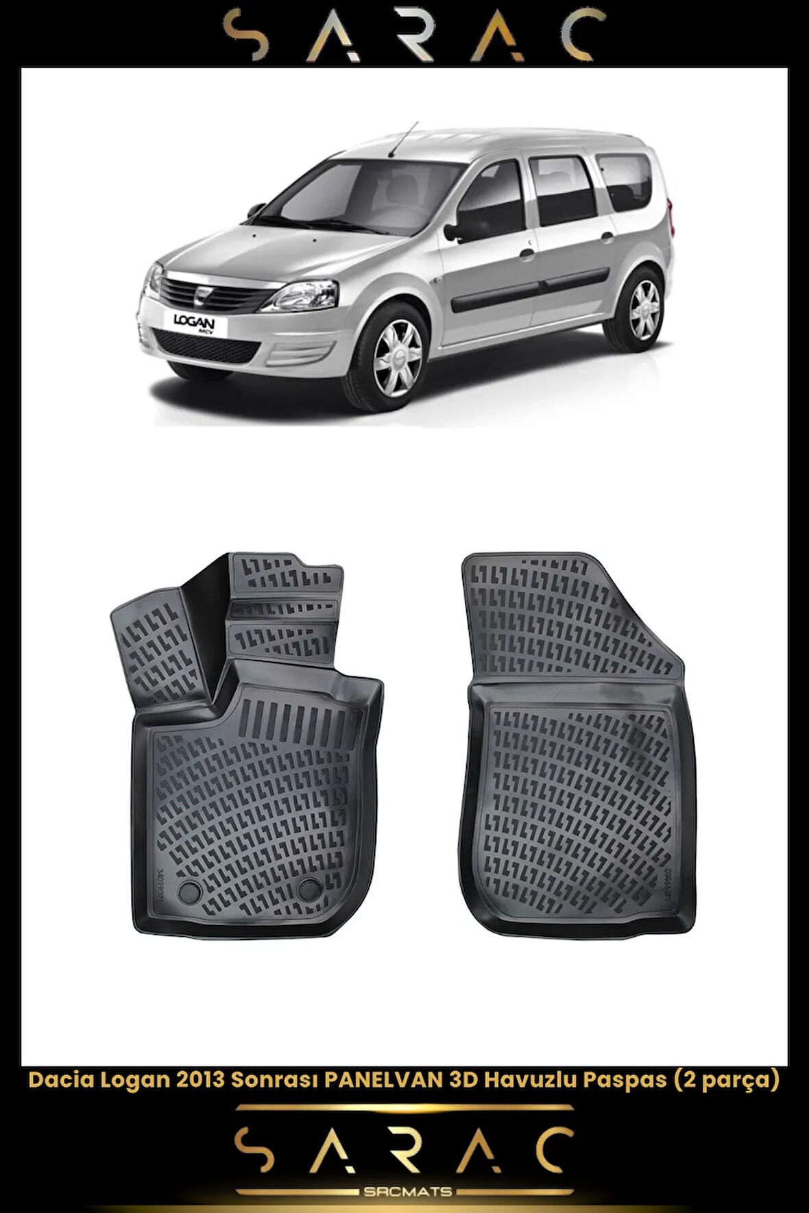 Dacia Logan Panelvan 2016 Model Araca Özel 3d Havuzlu Paspas(2 PARÇA)