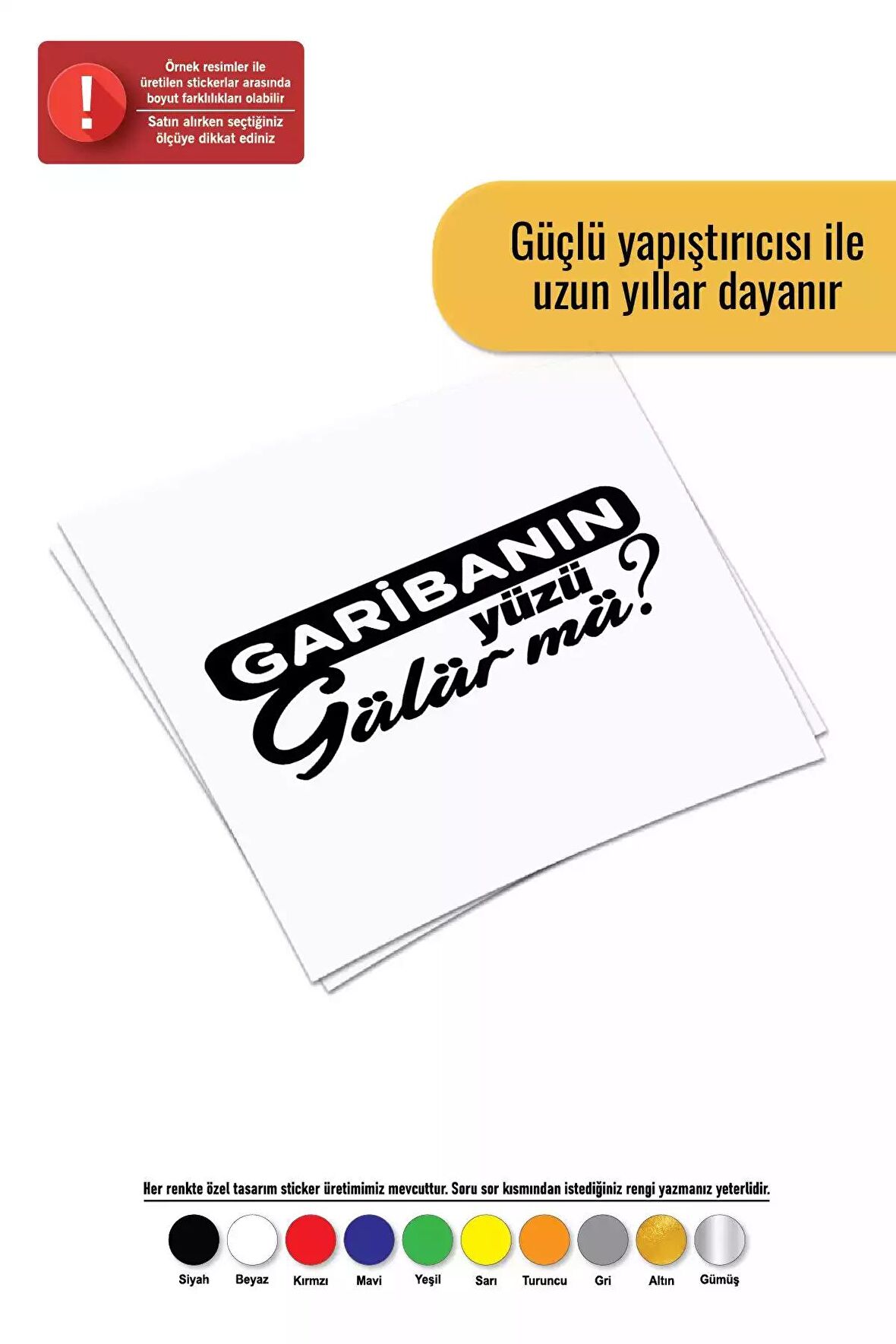 Garibanın Yüzü Gülür Mü Sticker Oto Motor Laptop Duvar Folyo Sticker 10x5 cm