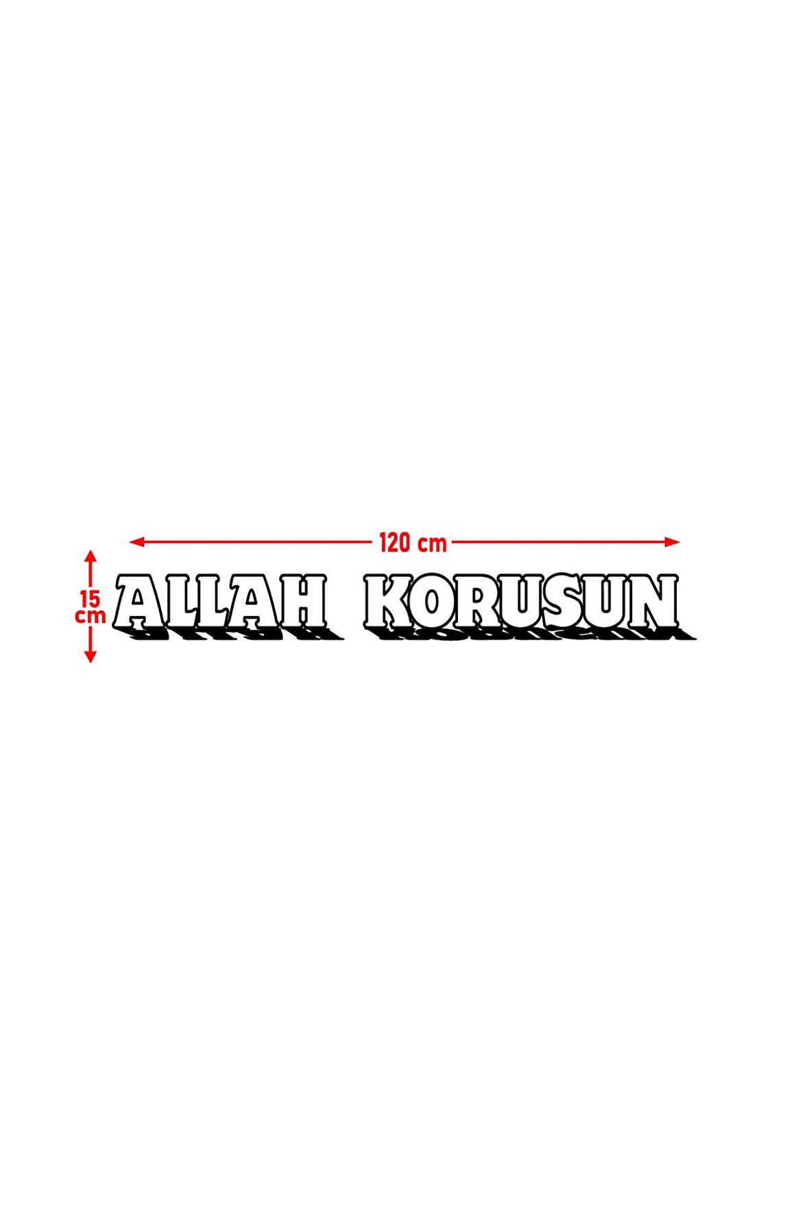 Allah Korusun Kamyon-Ticari-Servis-Dolmuş-Panelvan Arkası Yazı Sticker 120*15 Cm