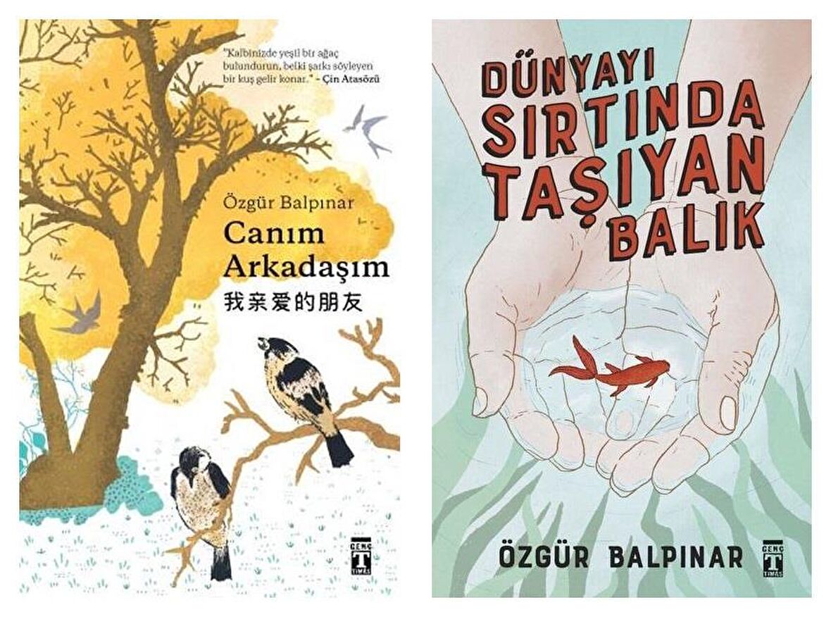 Özgür Balpınar Canım Arkadaşım + Dünyayı Sırtında Taşıyan Balık