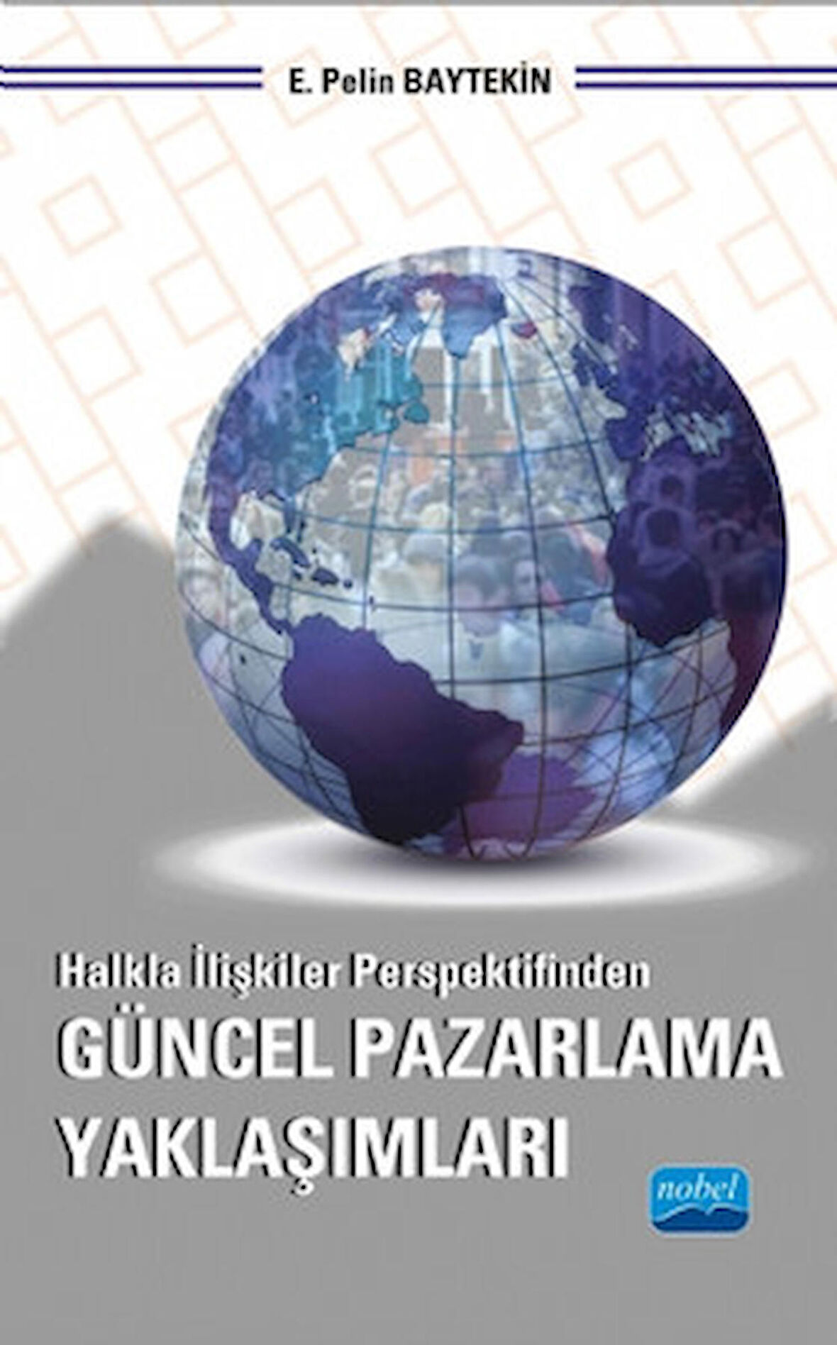 Halkla İlişkiler Perspektifinden Güncel Pazarlama Yaklaşımları