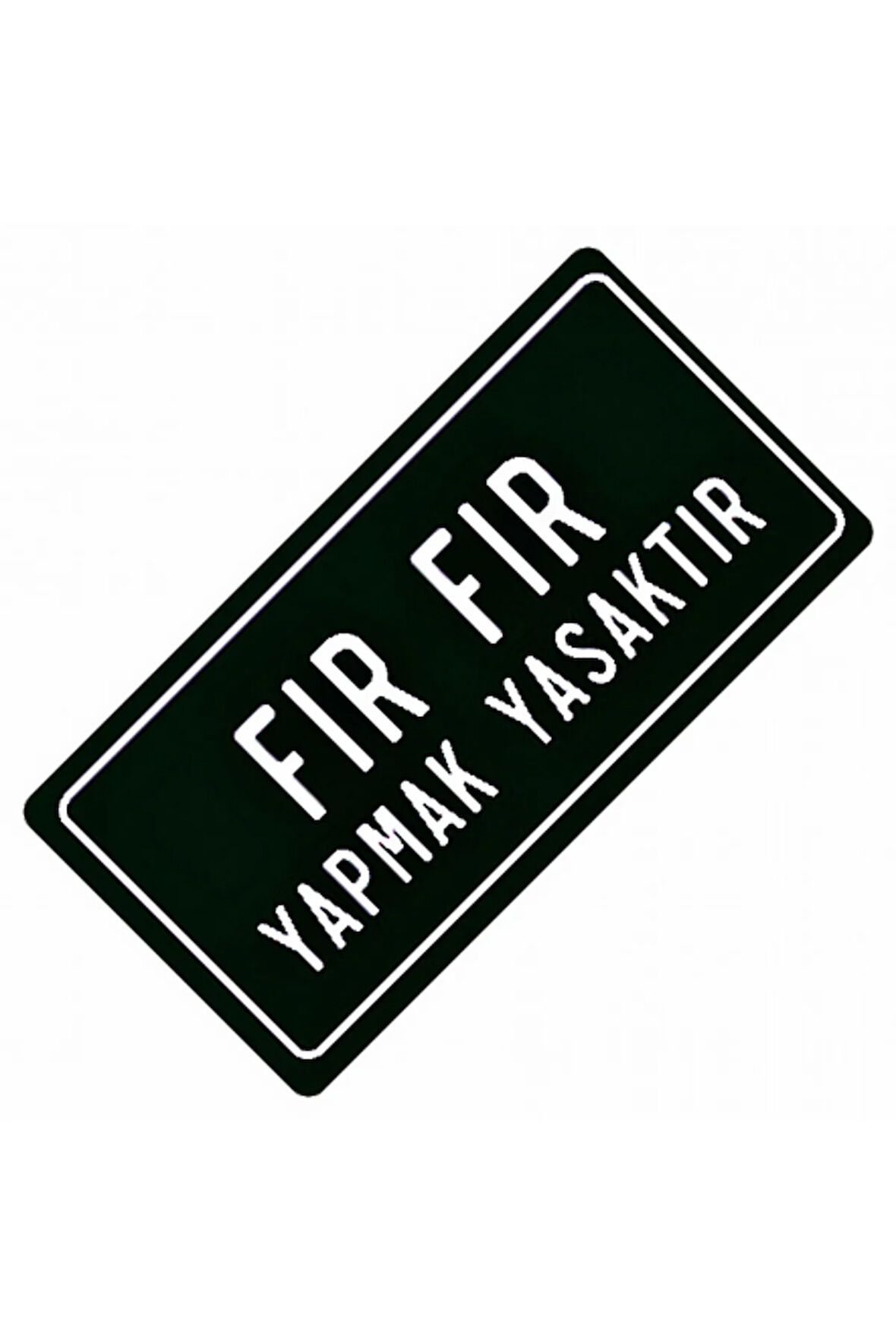 Fırfır Yazılı Sök-Tak-Pratik Vantuzlu Yeni Nesil Dekor Plaka