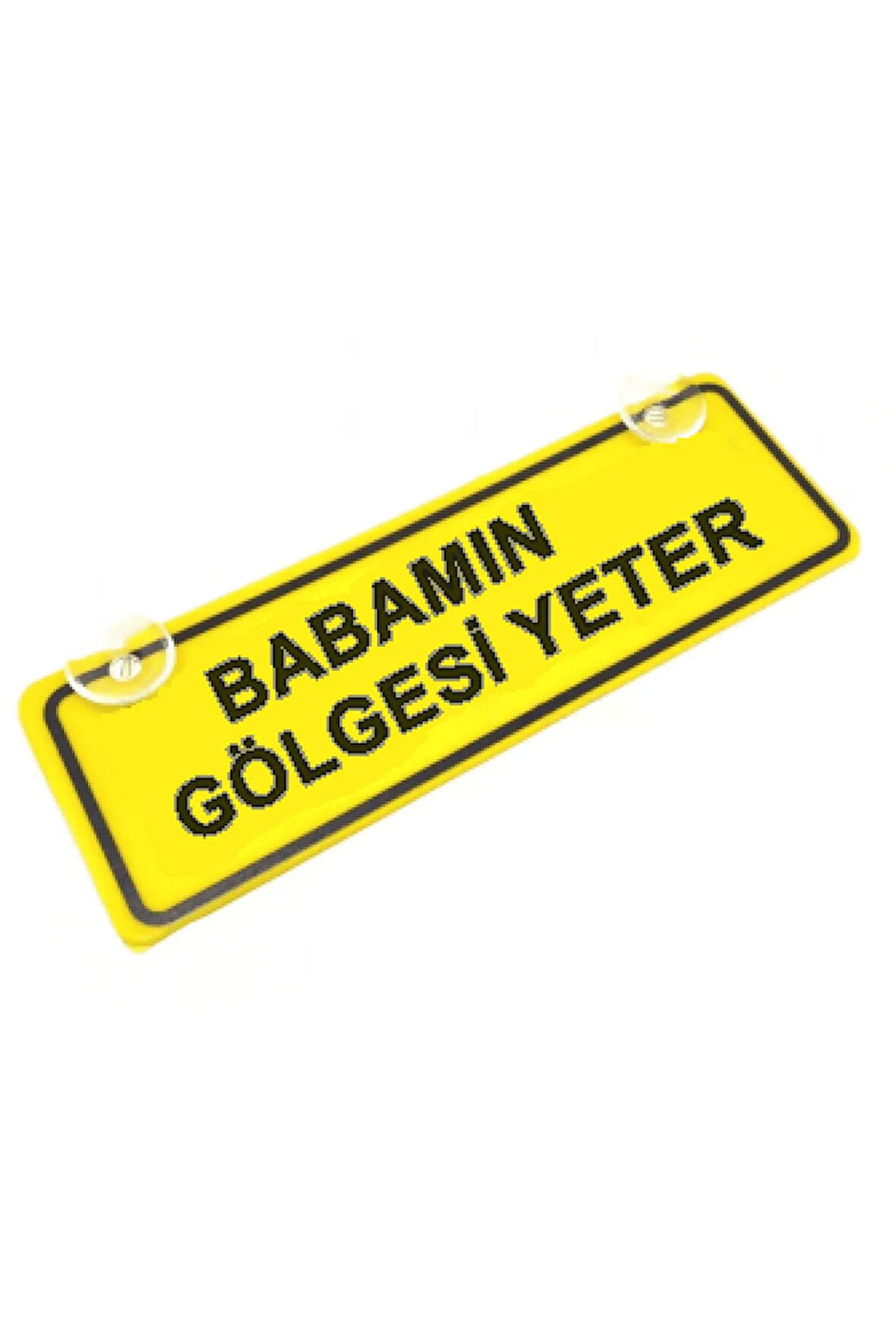 Babamın Gölgesi Yeter Sök-Tak Pratik yeni nesil Sarı Dekor Plaka