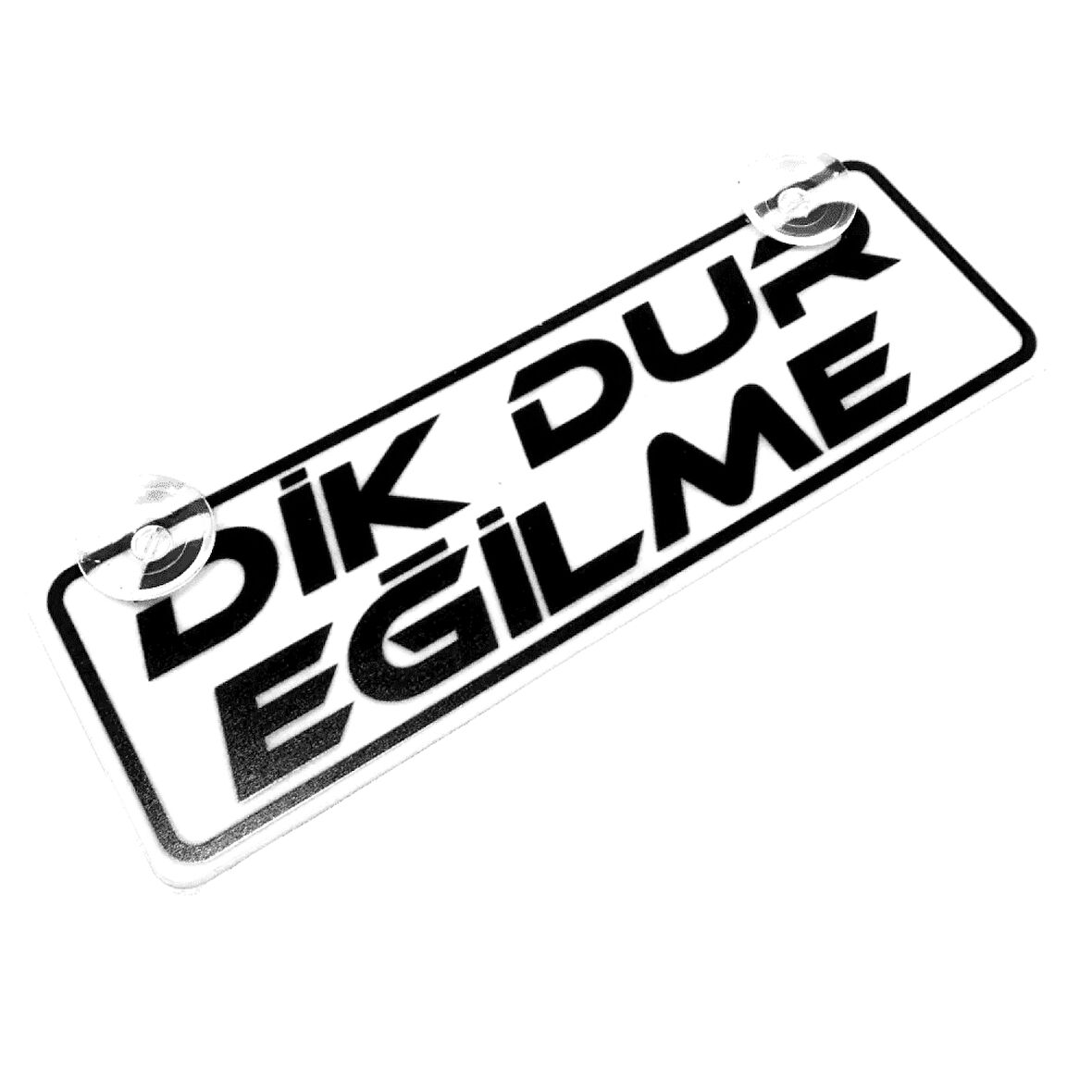 Dik Dur Eğilme Yazılı Sök Tak Dekor Plaka